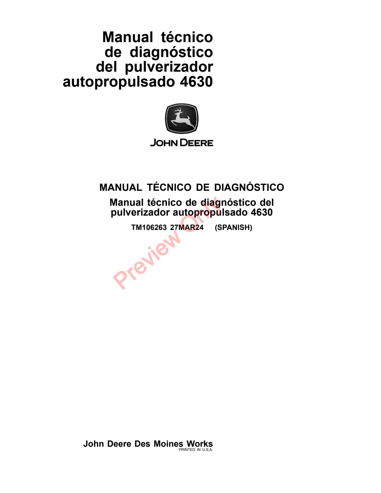John Deere 4630 Sprayers Self-Propelled Sprayer Diagnostic Technical Manual TM106263 ES 1 John Deere 4630 Sprayers Self-Propelled Sprayer Diagnostic Technical Manual TM106263 ES