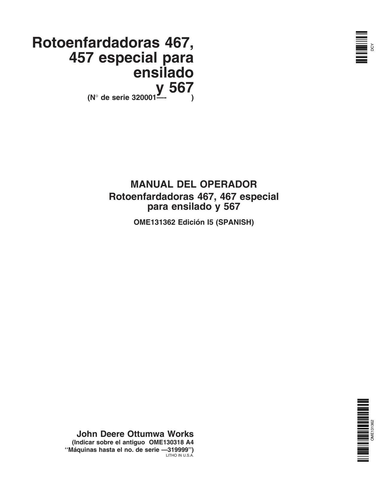 John Deere 467 467S 567 457 Y567 Round Baler Operator Manual OME131362 ES 1 John Deere 467 467S 567 457 Y567 Round Baler Operator Manual OME131362 ES