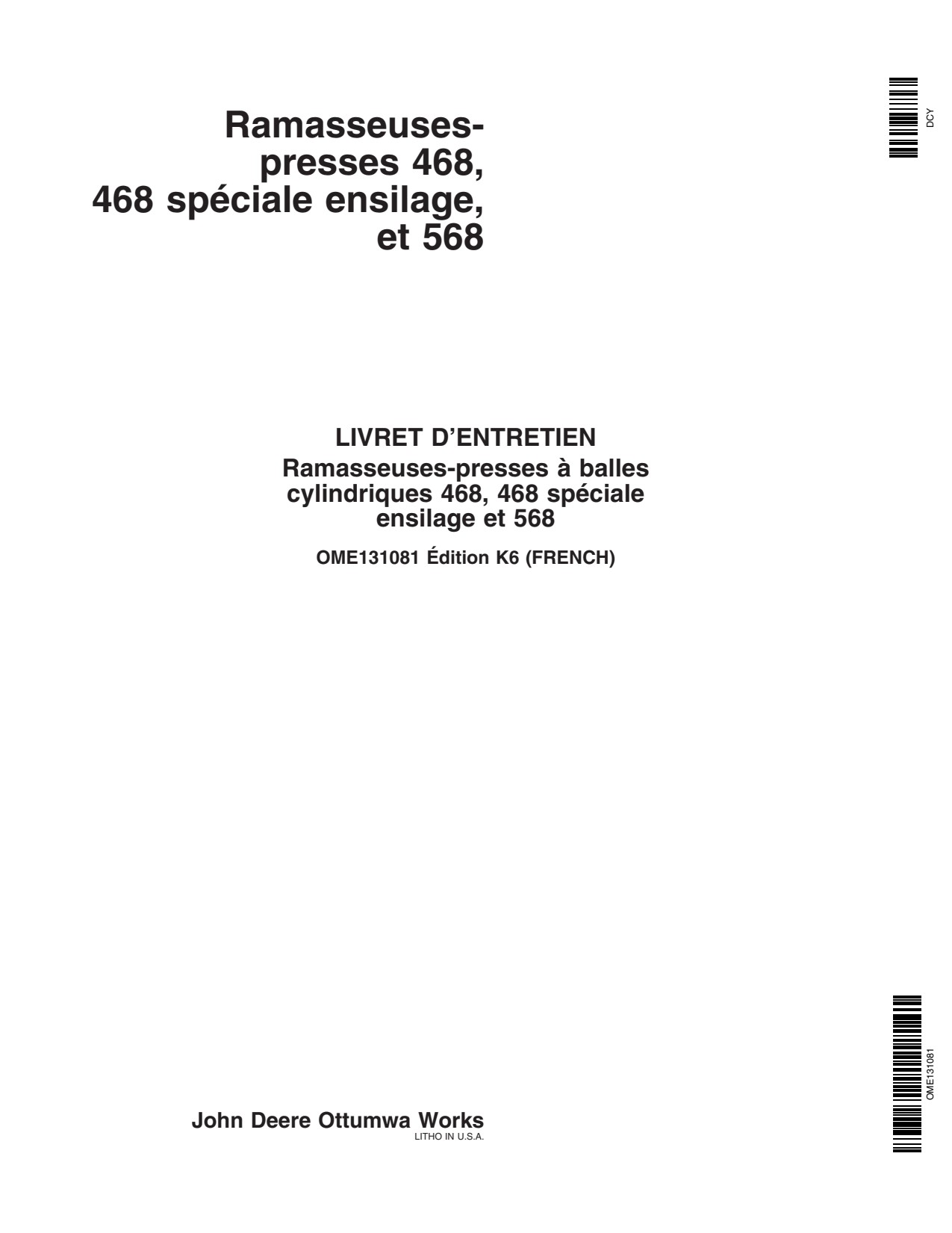 John Deere 468 568 Round Baler Operator Manual OME131081 FR 1 John Deere 468 568 Round Baler Operator Manual OME131081 FR