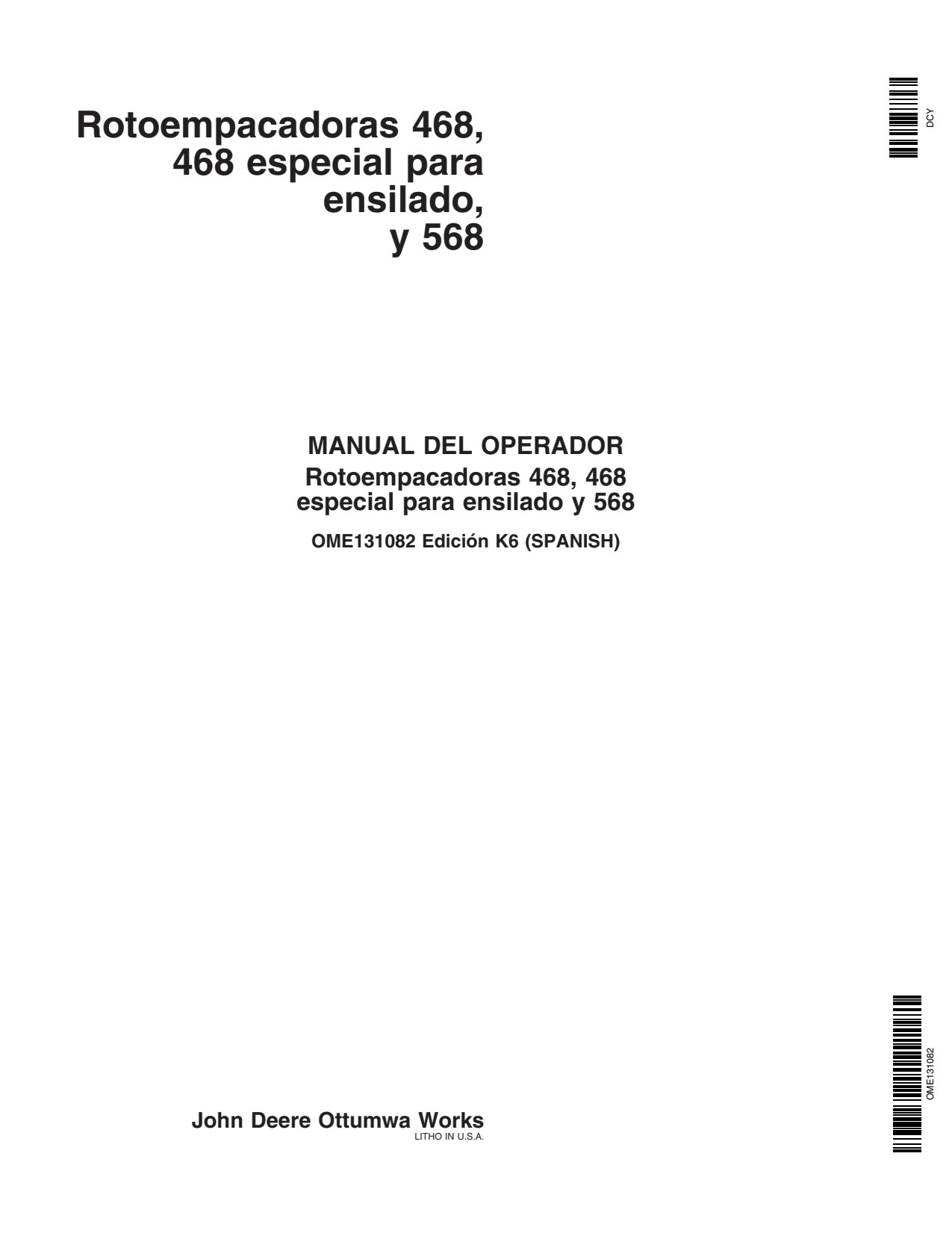 John Deere 468 568 Round Baler Operator Manual OME131082 ES 1 John Deere 468 568 Round Baler Operator Manual OME131082 ES