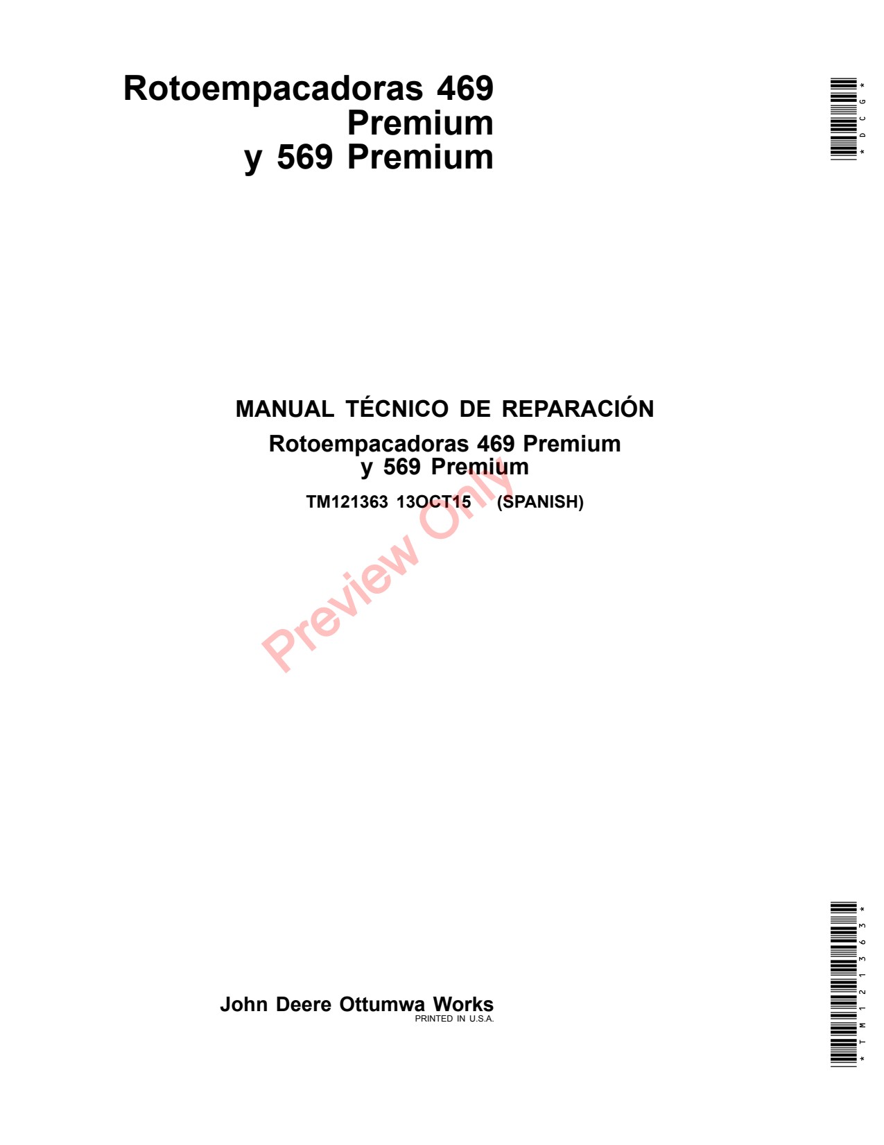 John Deere 469 Premium 569 Round Baler Technical Manual TM121363 ES 1 John Deere 469 Premium 569 Round Baler Technical Manual TM121363 ES