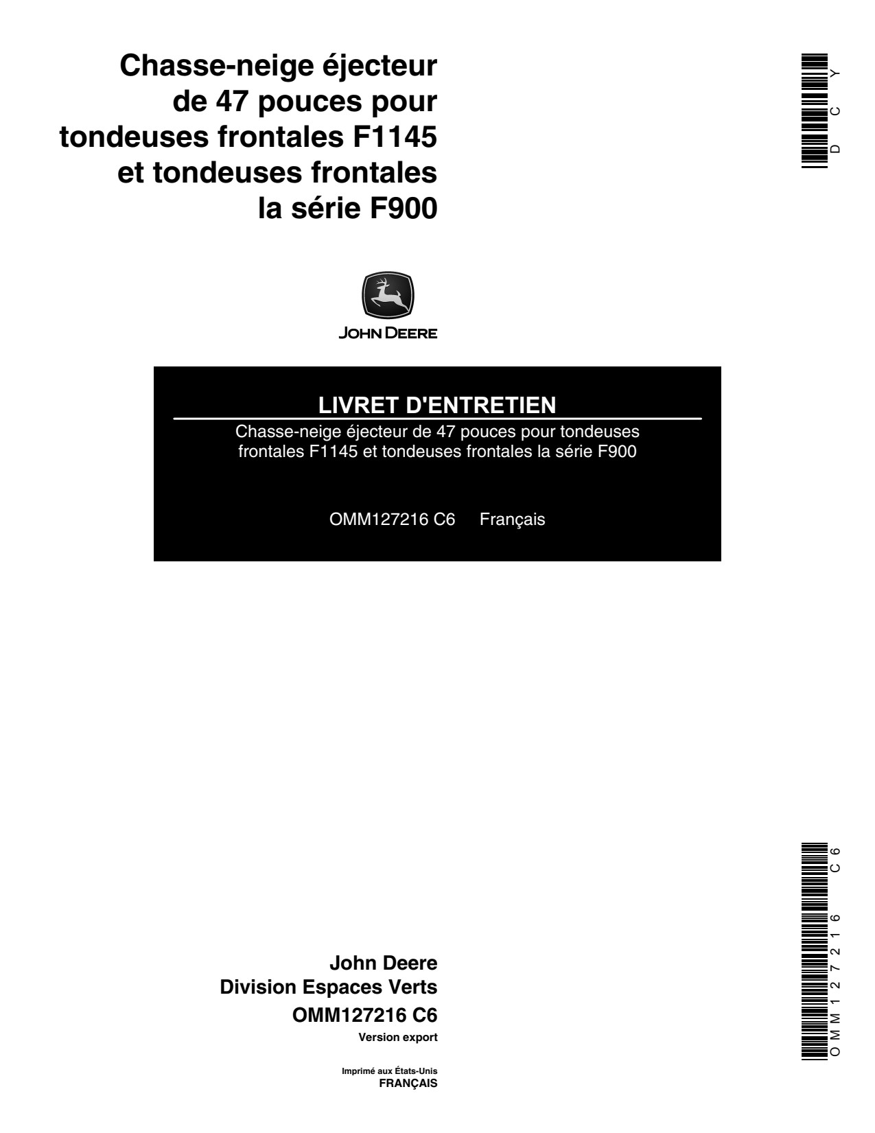 John Deere 47-Inch FM Snowblower F900 F1145 Snow Blower Operator's Manual OMM127216 FR 1 John Deere 47-Inch FM Snowblower F900 F1145 Snow Blower Operator's Manual OMM127216 FR