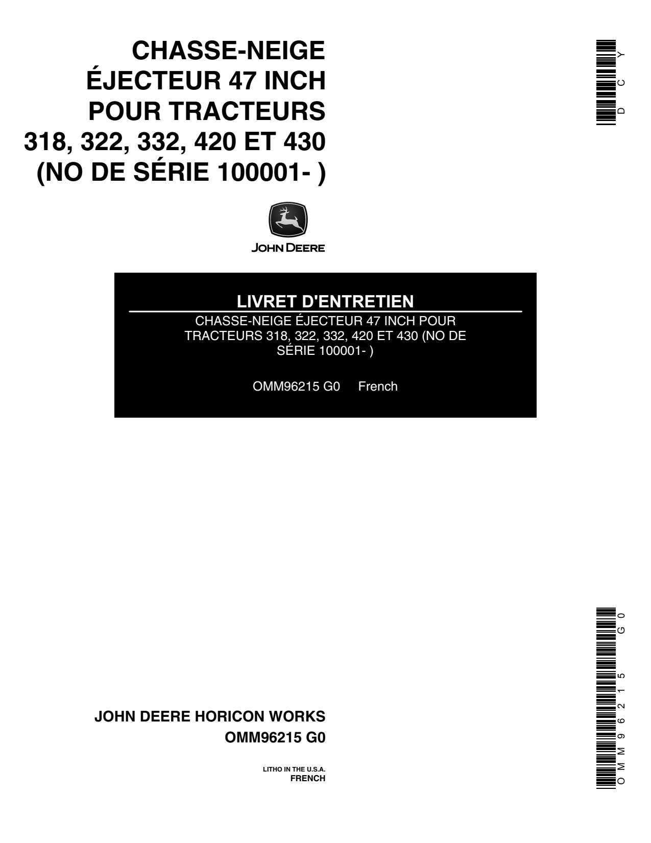 John Deere 47-Inch Snowblower Front Mount Snow Blower Operator's Manual OMM96215 FR 1 John Deere 47-Inch Snowblower Front Mount Snow Blower Operator's Manual OMM96215 FR