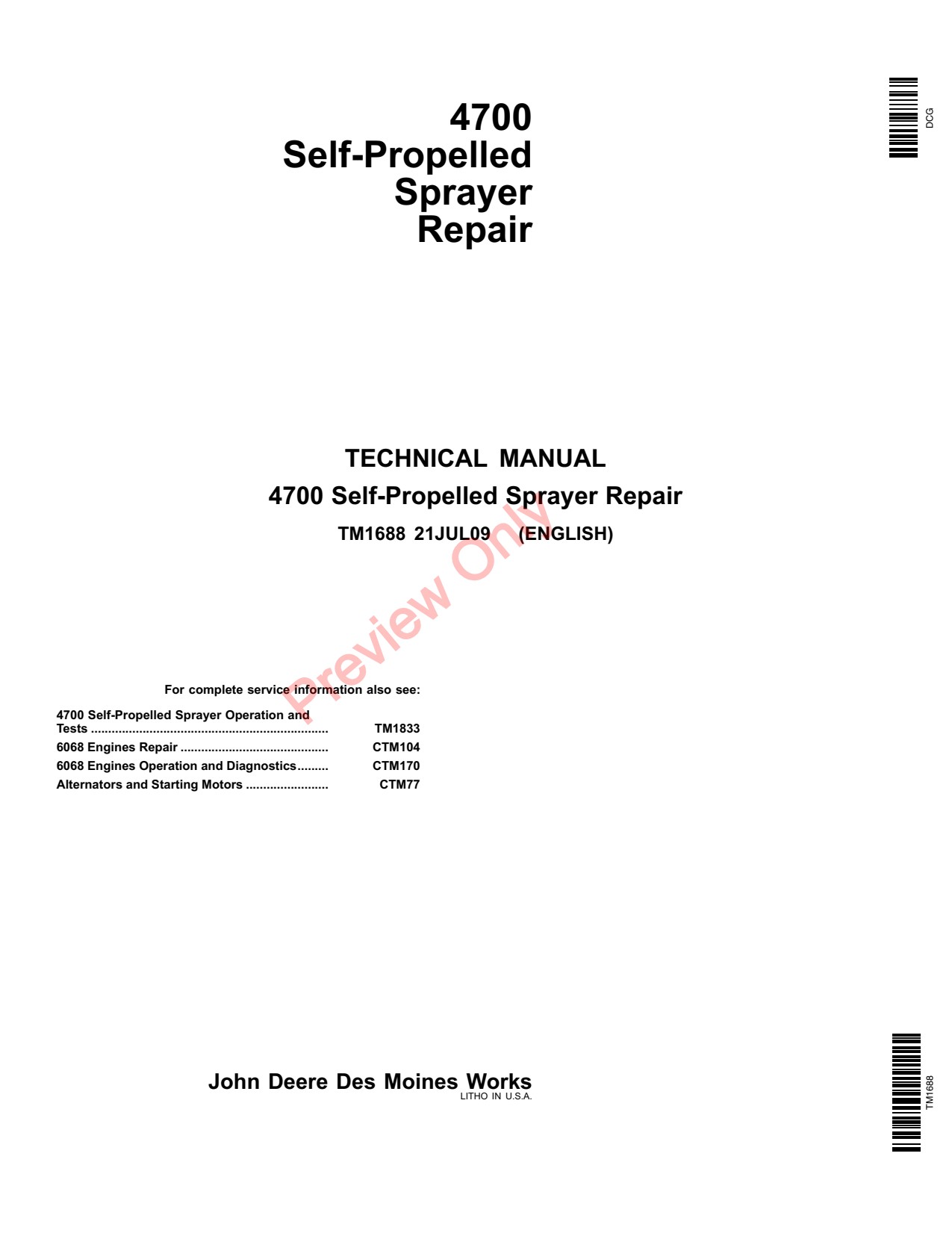 John Deere 4700 Self-Propelled Sprayer Repair Technical Manual TM1688 1 John Deere 4700 Self-Propelled Sprayer Repair Technical Manual TM1688