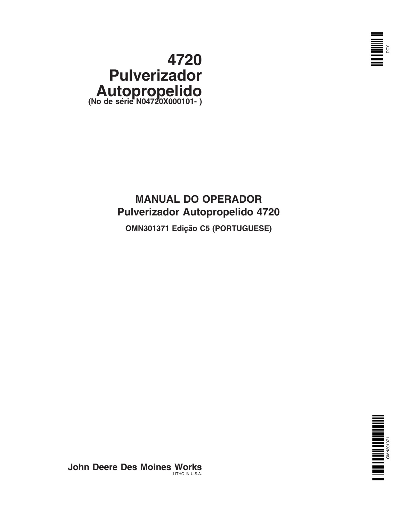 John Deere 4720 N04720X000101 Self-Propelled Sprayer Operator's Manual OMN301371 PT 1 John Deere 4720 N04720X000101 Self-Propelled Sprayer Operator's Manual OMN301371 PT