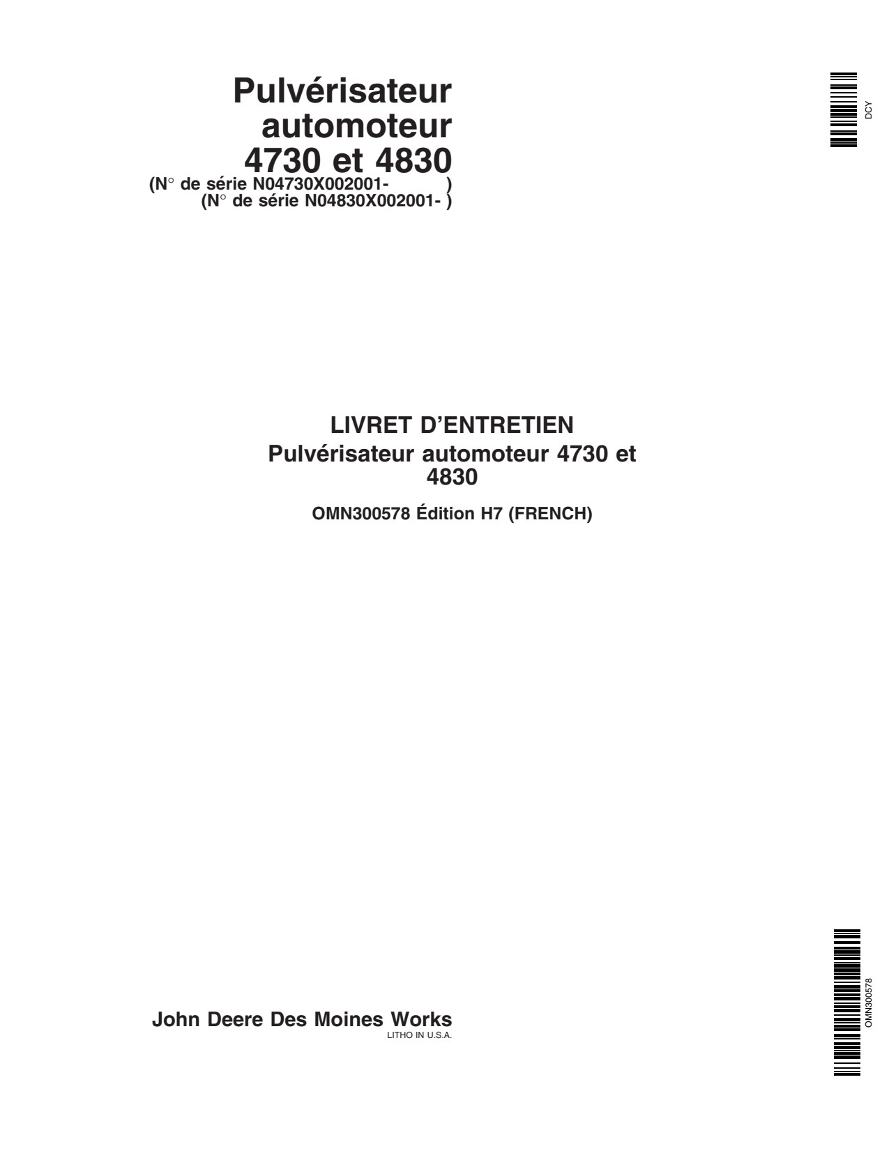 John Deere 4730 4830 Self-Propelled Sprayer Operator Manual OMN300578 FR 1 John Deere 4730 4830 Self-Propelled Sprayer Operator Manual OMN300578 FR