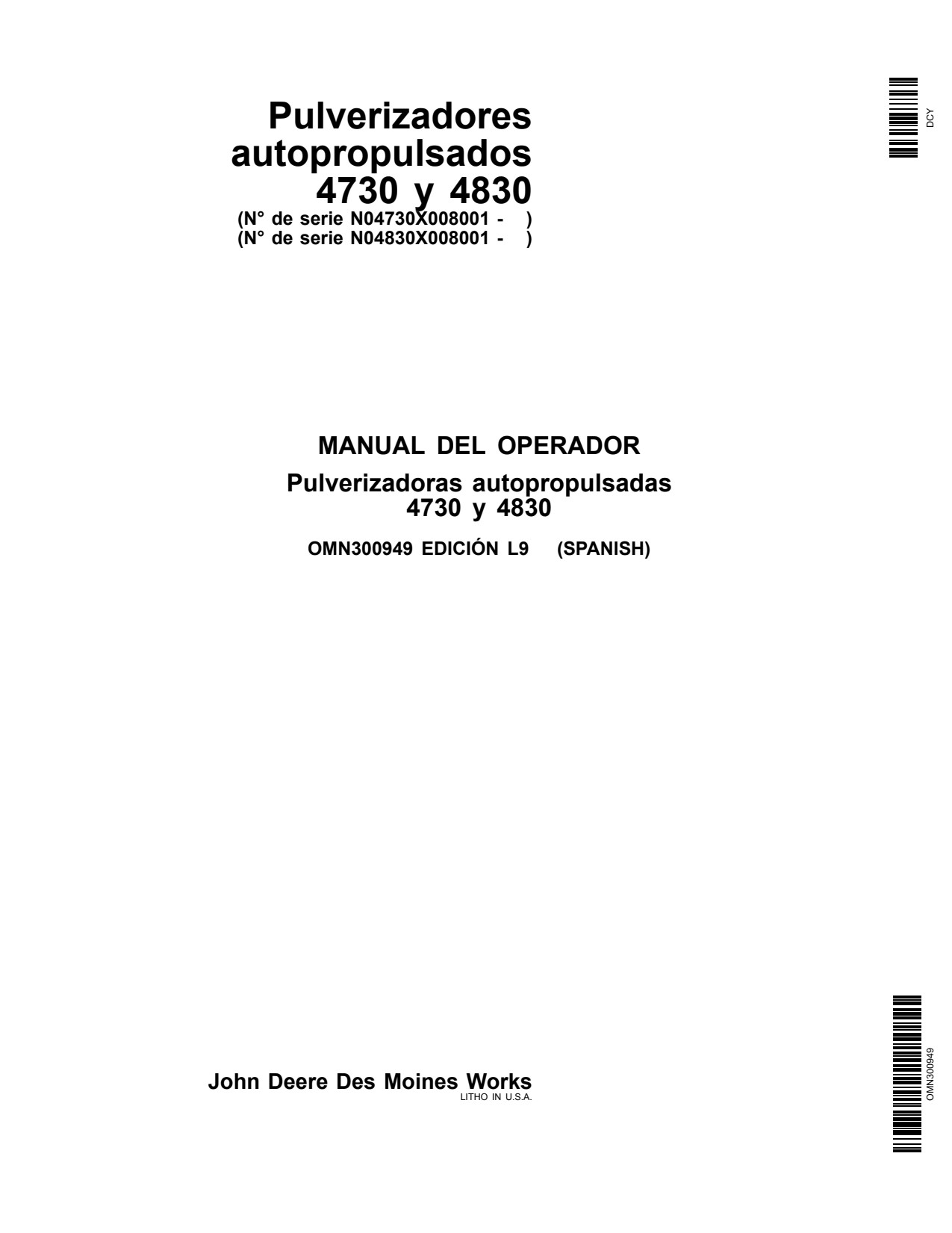 John Deere 4730 4830 Self-Propelled Sprayer Operator Manual OMN300949 ES 1 John Deere 4730 4830 Self-Propelled Sprayer Operator Manual OMN300949 ES