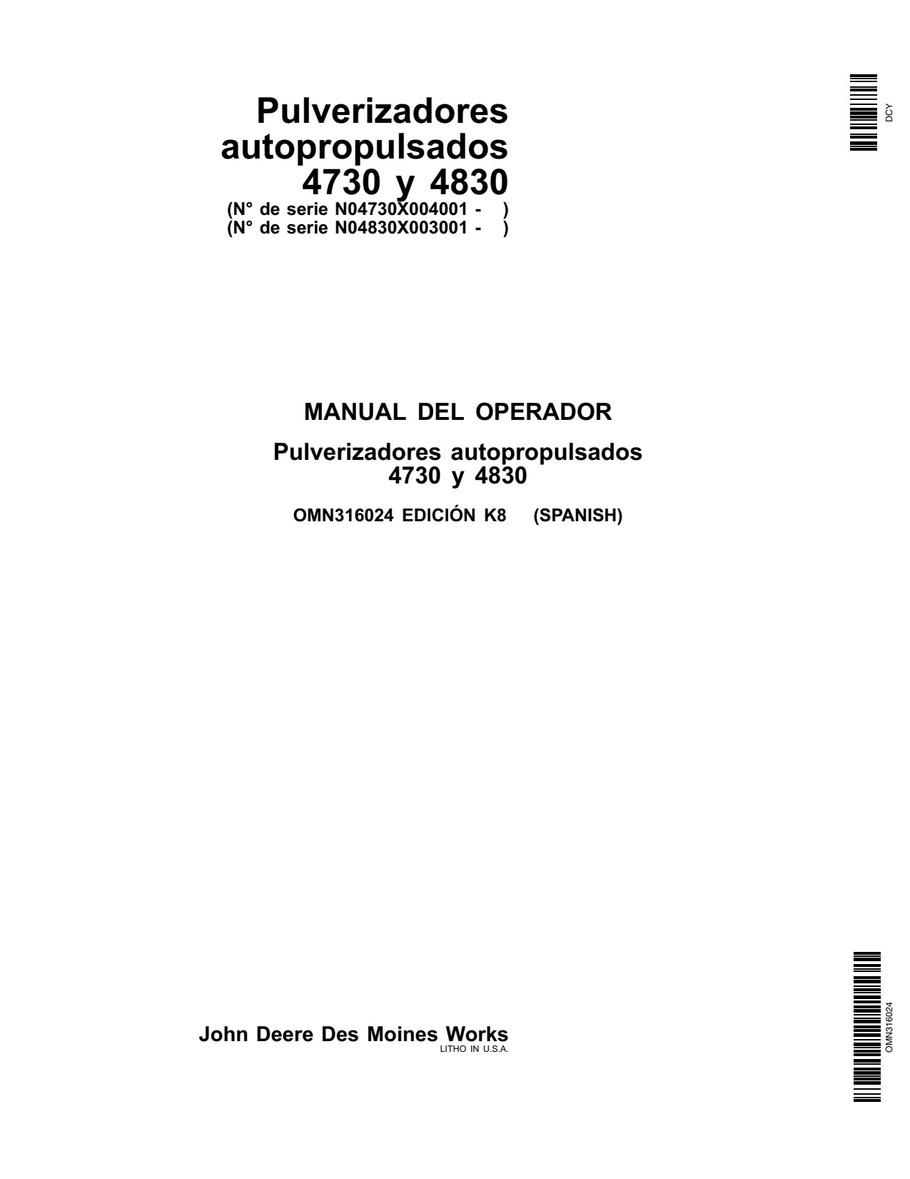 John Deere 4730 4830 Self-Propelled Sprayer Operator Manual OMN316024 ES 1 John Deere 4730 4830 Self-Propelled Sprayer Operator Manual OMN316024 ES
