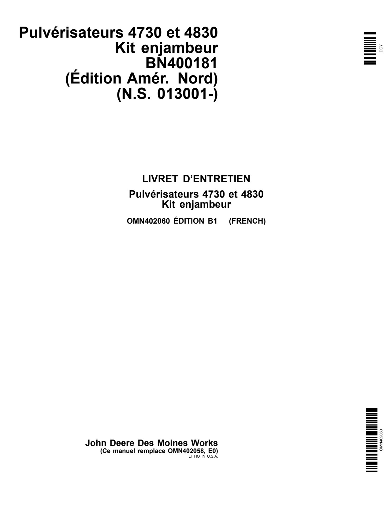 John Deere 4730 4830 Self-Propelled Sprayer Operator Manual OMN402060 FR 1 John Deere 4730 4830 Self-Propelled Sprayer Operator Manual OMN402060 FR
