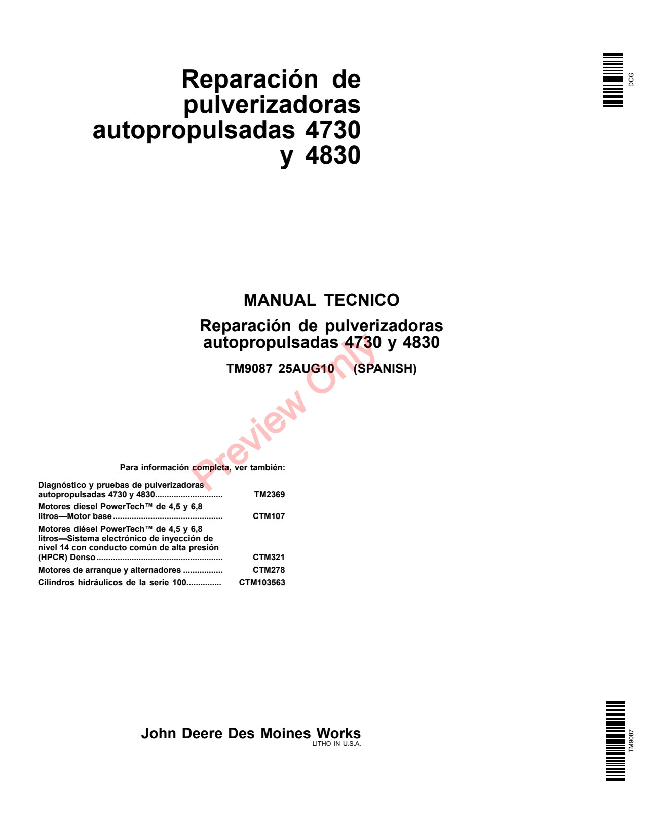John Deere 4730 4830 Self-Propelled Sprayer Repair Technical Manual TM9087 ES 1 John Deere 4730 4830 Self-Propelled Sprayer Repair Technical Manual TM9087 ES