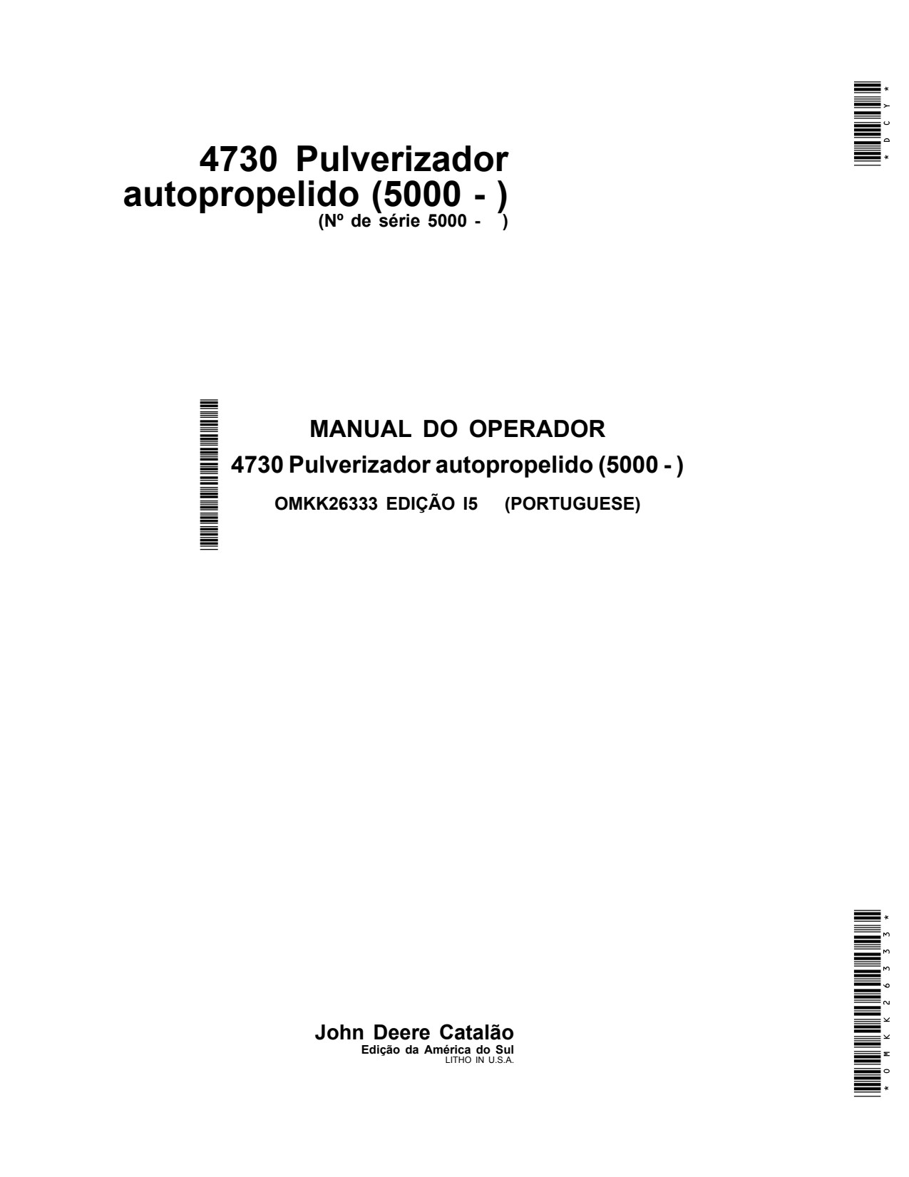 John Deere 4730 5000 Self-Propelled Sprayer Operator Manual OMKK26333 PT 1 John Deere 4730 5000 Self-Propelled Sprayer Operator Manual OMKK26333 PT