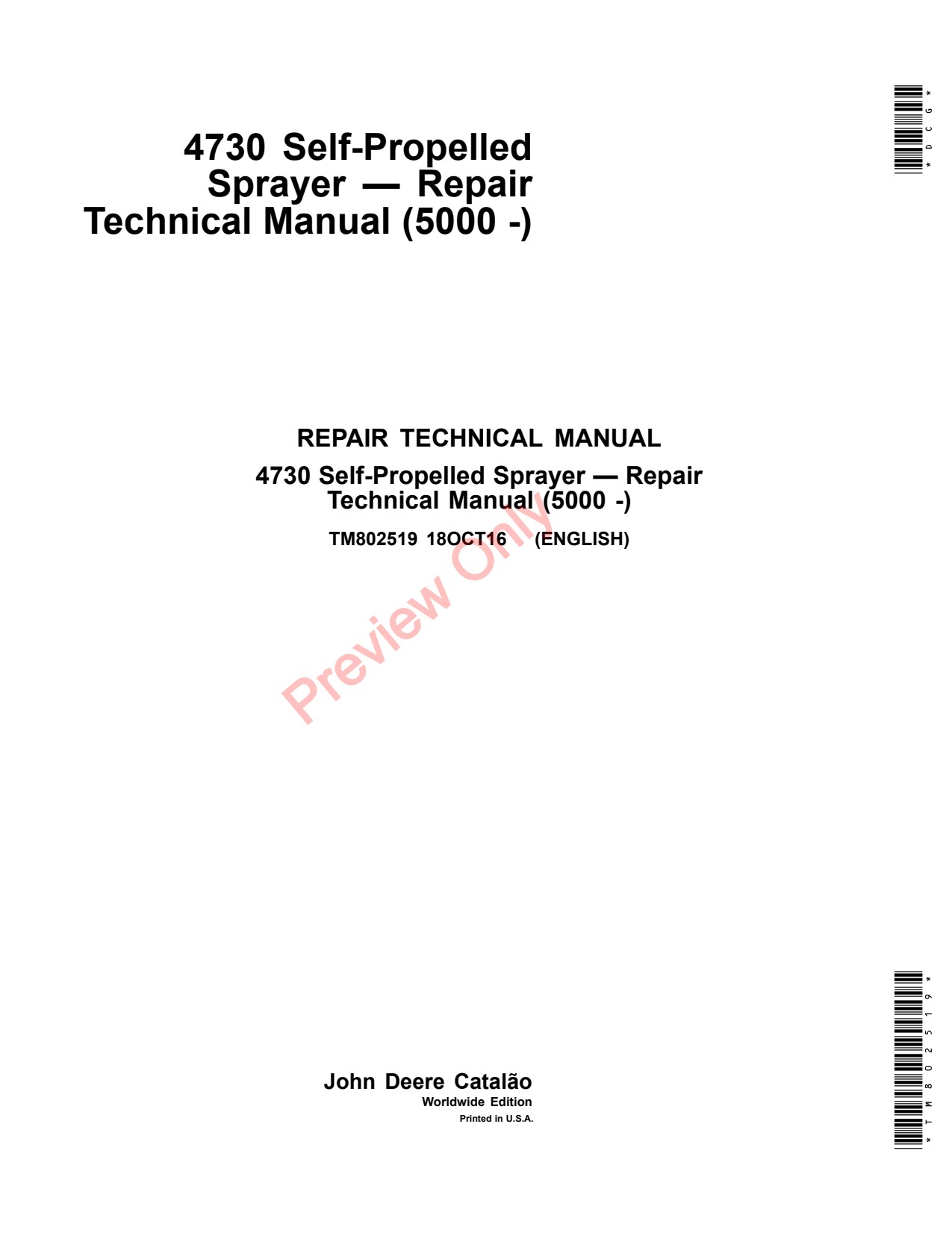 John Deere 4730 Self-Propelled Sprayer Repair Technical Manual TM802519 1 John Deere 4730 Self-Propelled Sprayer Repair Technical Manual TM802519