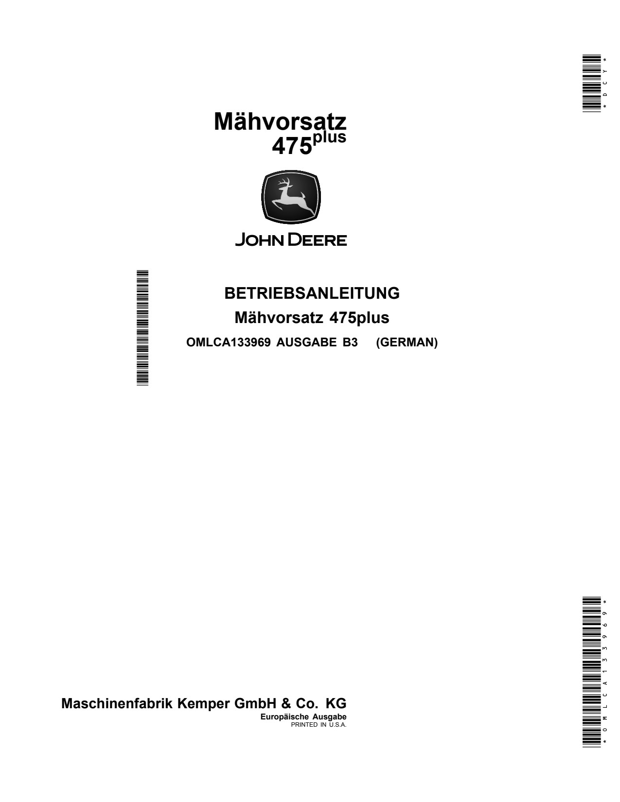 John Deere 475 Plus Rotary Harvesting Unit Operator Manual OMLCA133969 DE 1 John Deere 475 Plus Rotary Harvesting Unit Operator Manual OMLCA133969 DE