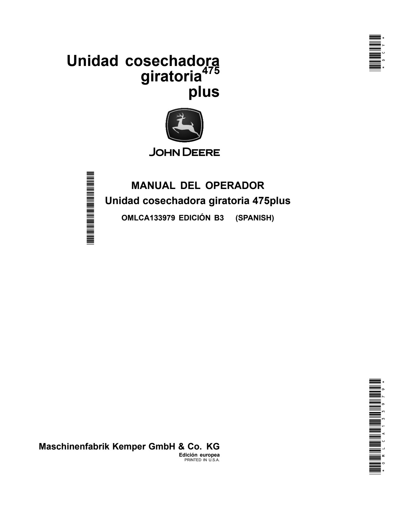 John Deere 475plus Plus Rotary Harvesting Unit Operator Manual OMLCA133979 ES 1 John Deere 475plus Plus Rotary Harvesting Unit Operator Manual OMLCA133979 ES