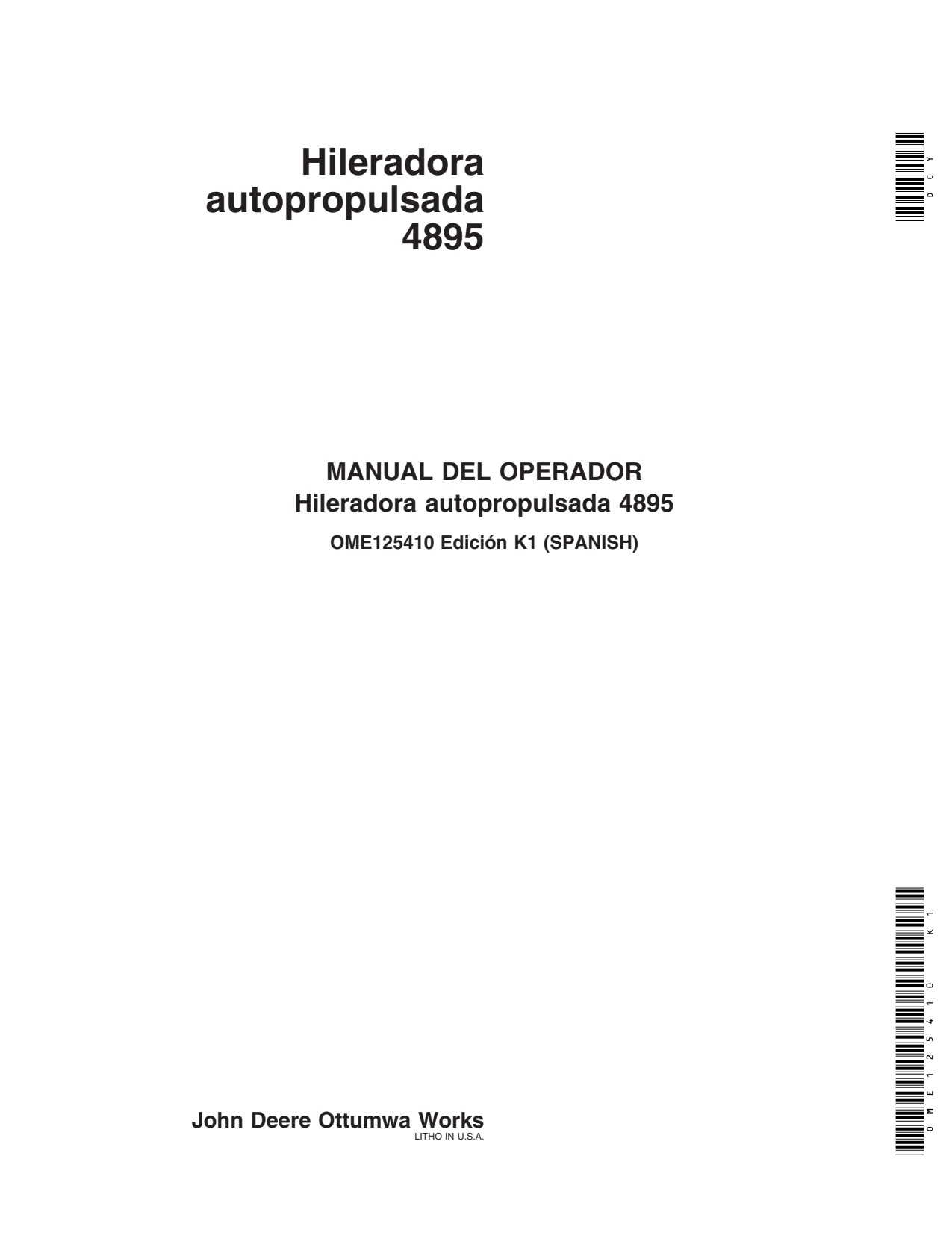 John Deere 4895 Self-propelled Windrower Operator Manual OME125410 ES 1 John Deere 4895 Self-propelled Windrower Operator Manual OME125410 ES