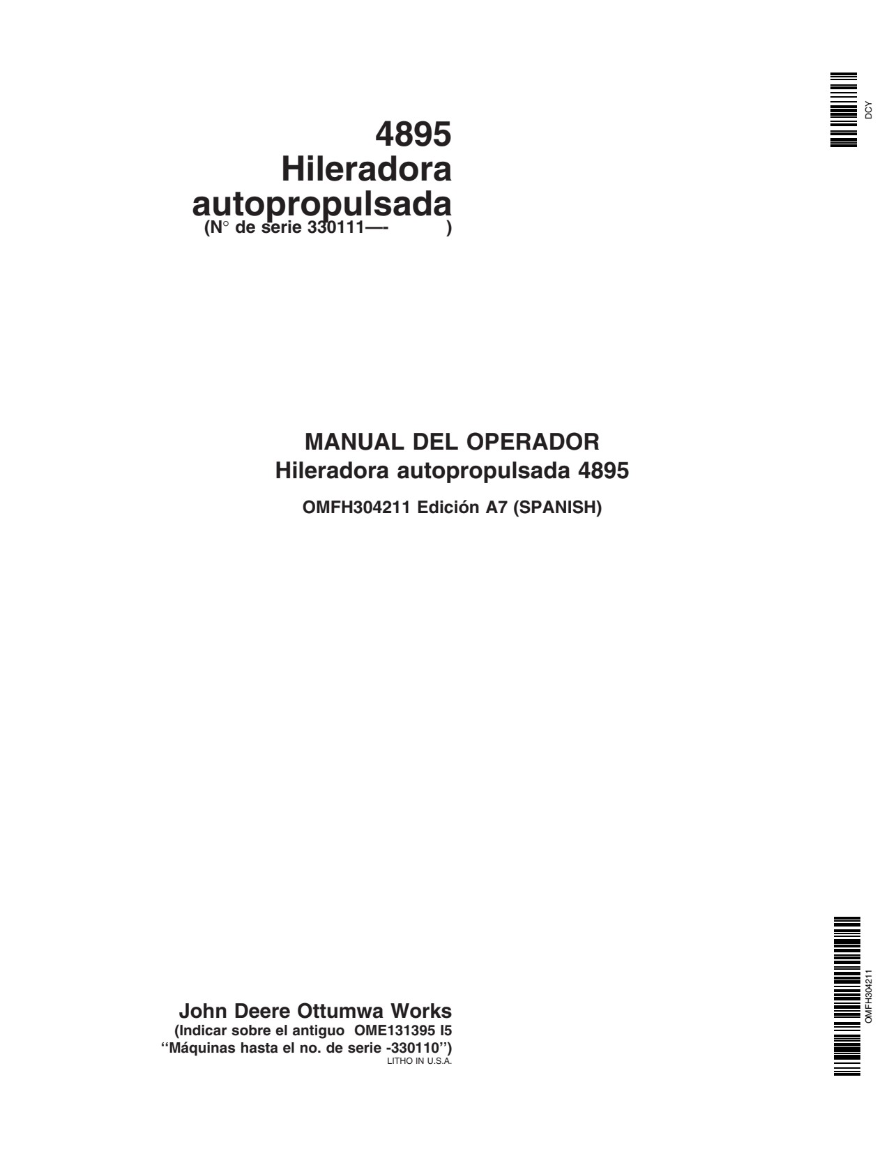 John Deere 4895 Self-propelled Windrower Operator Manual OMFH304211 ES 1 John Deere 4895 Self-propelled Windrower Operator Manual OMFH304211 ES