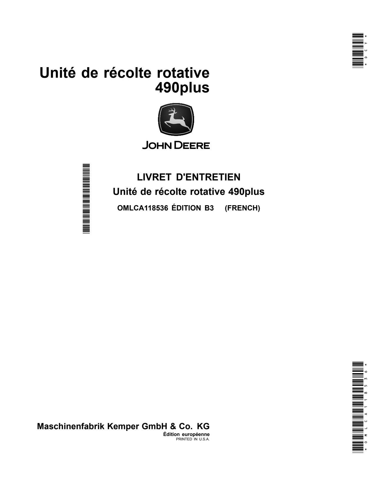 John Deere 490plus Plus Rotary Harvesting Unit Operator Manual OMLCA118536 FR 1 John Deere 490plus Plus Rotary Harvesting Unit Operator Manual OMLCA118536 FR