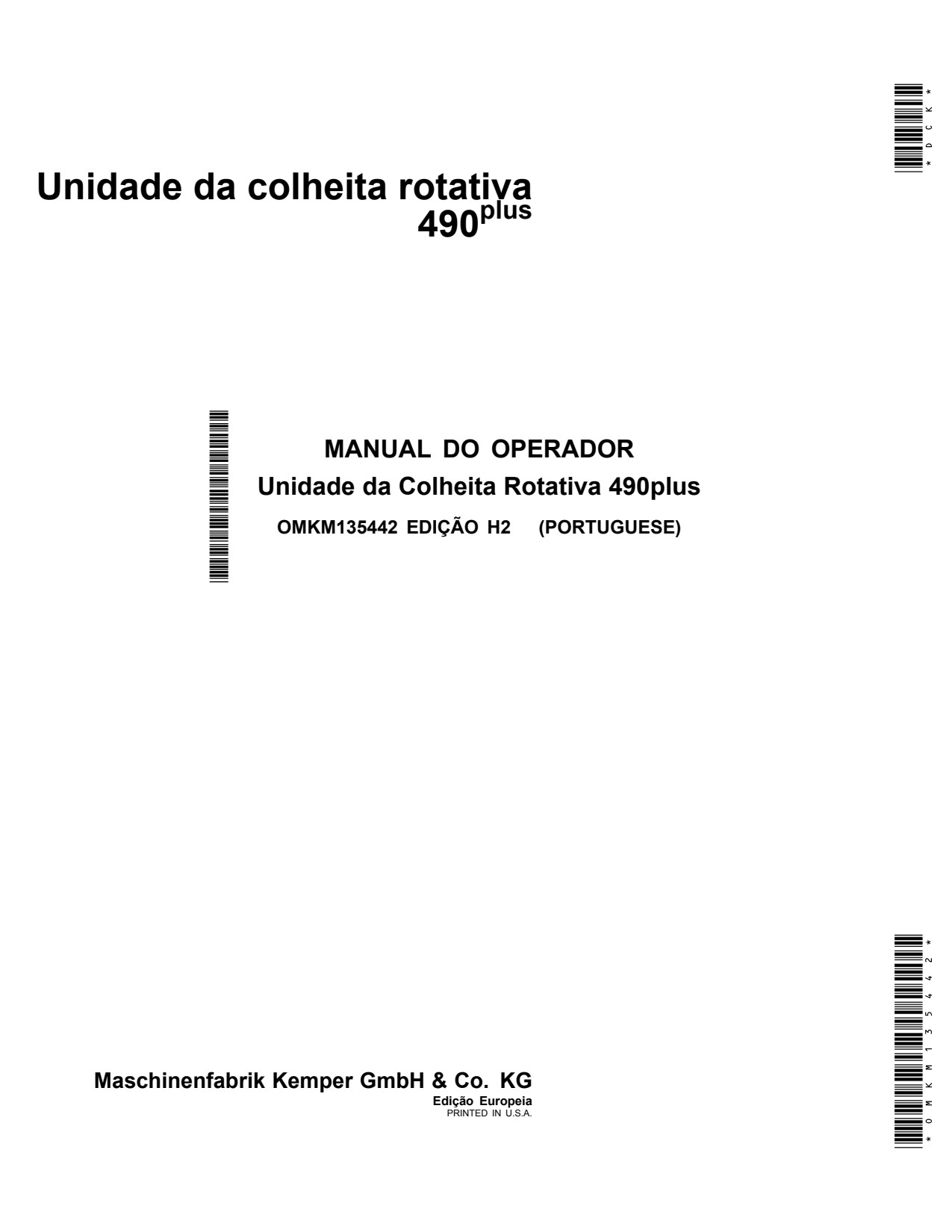 John Deere 490plus Rotary Harvesting Unit Operator Manual OMKM135442 PT 1 John Deere 490plus Rotary Harvesting Unit Operator Manual OMKM135442 PT