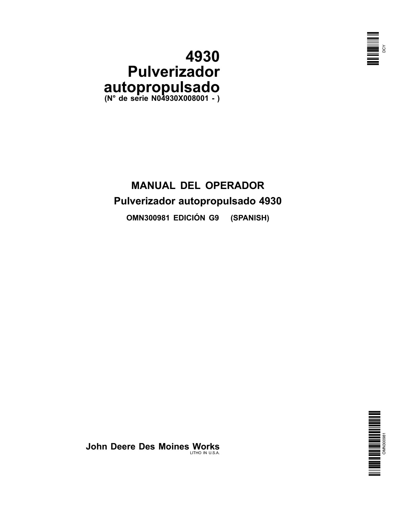 John Deere 4930 Self-Propelled Sprayer Operator Manual OMN300981 ES 1 John Deere 4930 Self-Propelled Sprayer Operator Manual OMN300981 ES