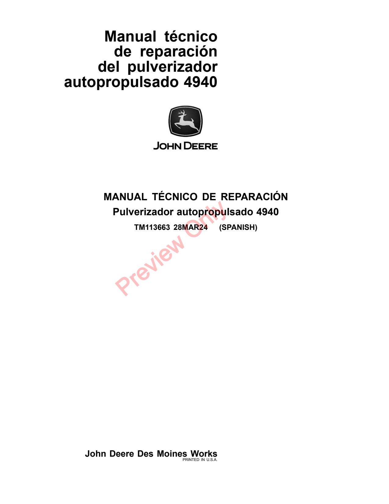 John Deere 4940 Self-Propelled Sprayer Repair Technical Manual TM113663 ES 1 John Deere 4940 Self-Propelled Sprayer Repair Technical Manual TM113663 ES
