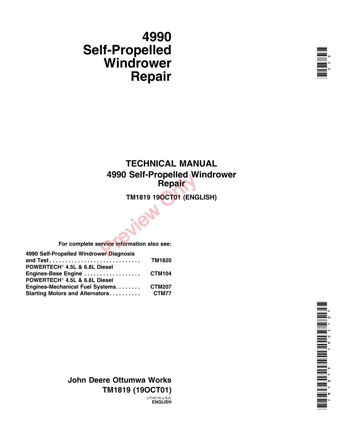 John Deere 4990 Self-propelled Windrower Repair Technical Manual TM1819 1 John Deere 4990 Self-propelled Windrower Repair Technical Manual TM1819
