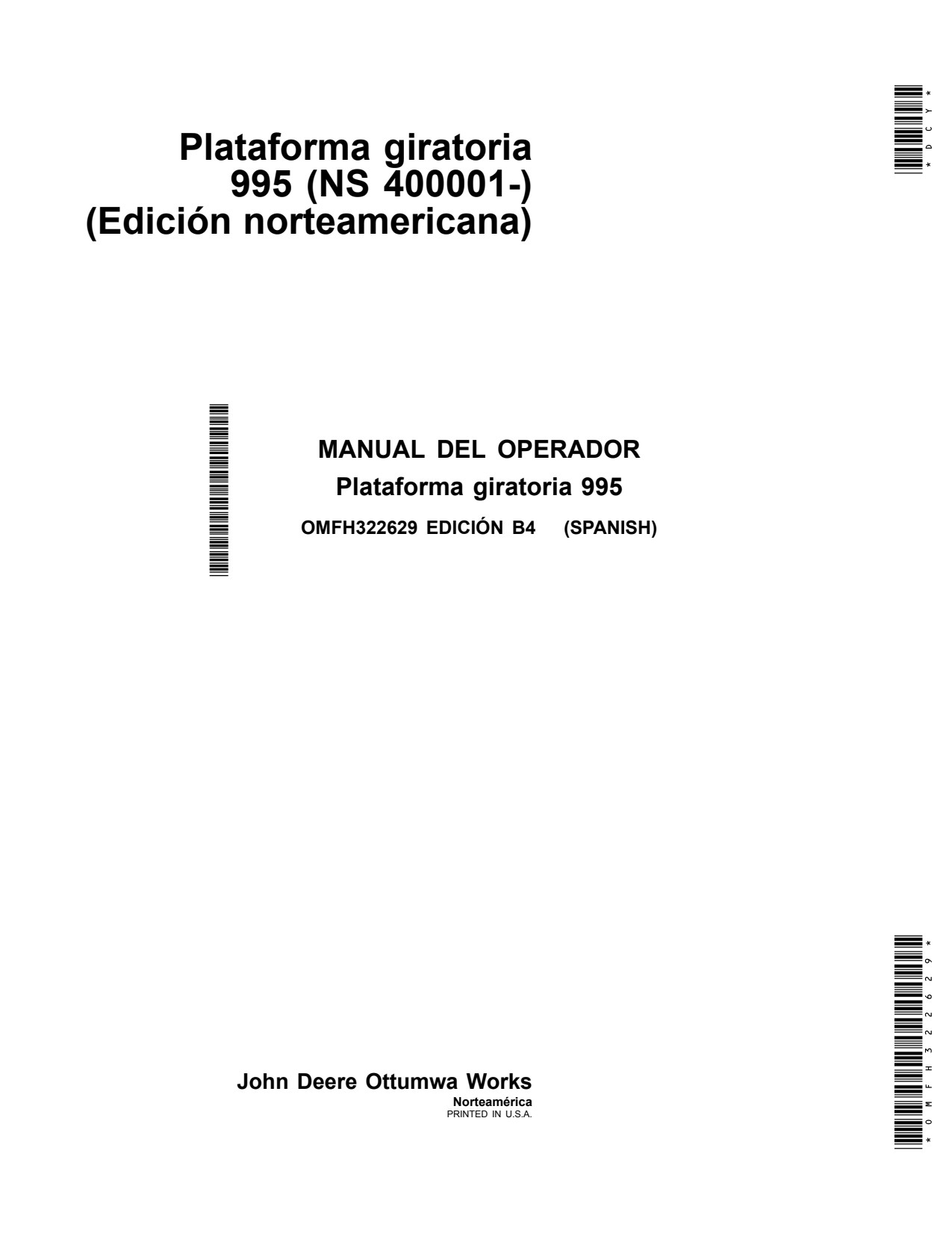 John Deere 4995 995 Header Platform Operator Manual OMFH322629 ES 1 John Deere 4995 995 Header Platform Operator Manual OMFH322629 ES