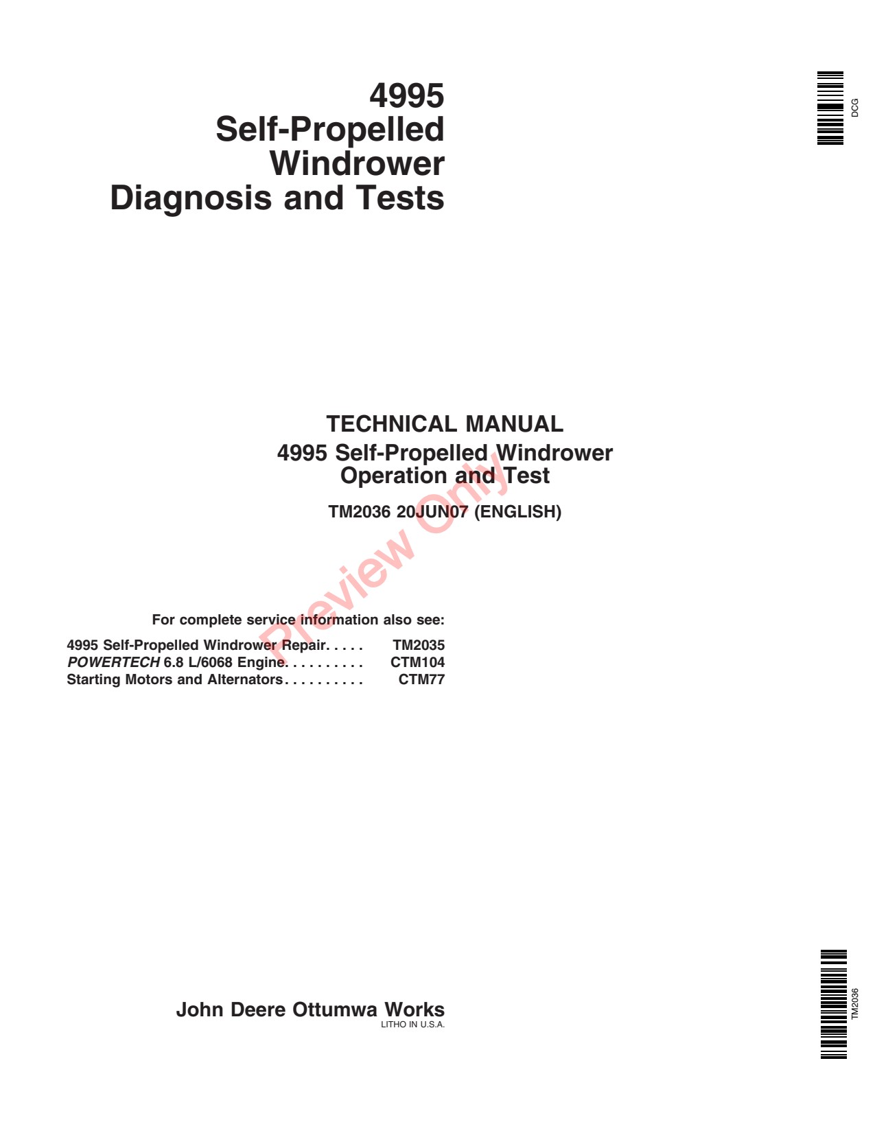 John Deere 4995 Self-propelled Windrower Technical Manual TM2036 1 John Deere 4995 Self-propelled Windrower Technical Manual TM2036