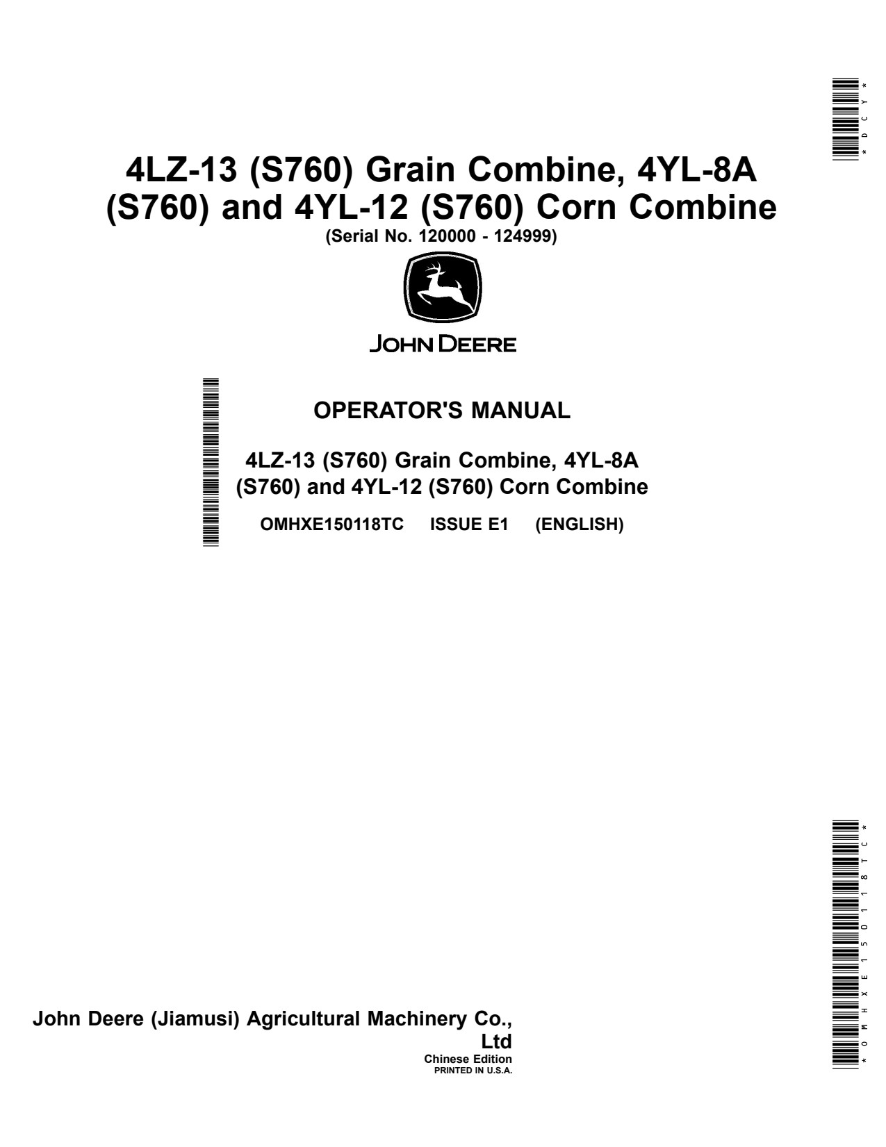 John Deere 4LZ-13 4YL-8A 4YL-12 S760 Grain Combine Operator Manual OMHXE150118TC 1 John Deere 4LZ-13 4YL-8A 4YL-12 S760 Grain Combine Operator Manual OMHXE150118TC