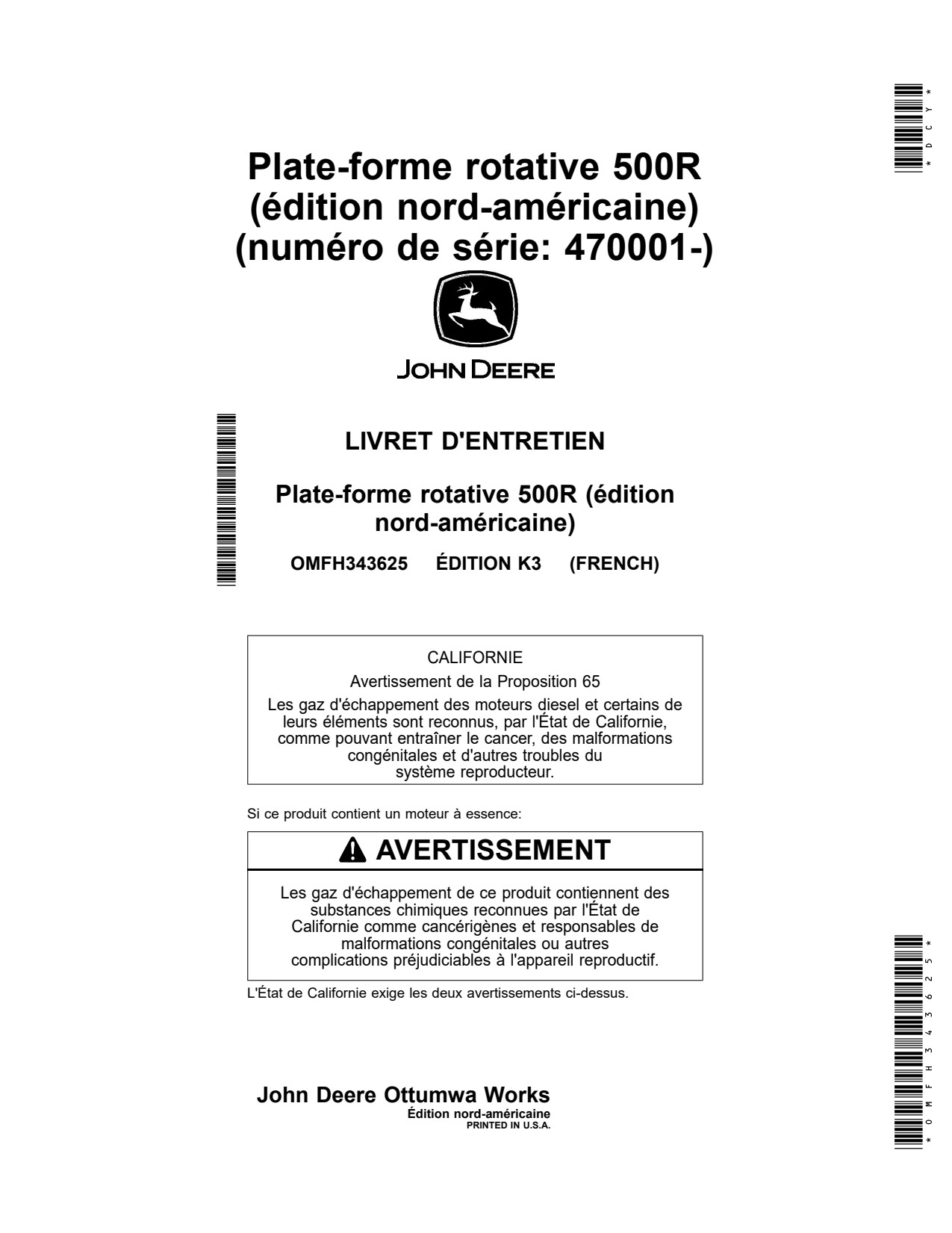 John Deere 500R Rotary Platform North American Edition Serial Number 470001- Header Platform Operator's Manual OMFH343625 FR 1 John Deere 500R Rotary Platform North American Edition Serial Number 470001- Header Platform Operator's Manual OMFH343625 FR