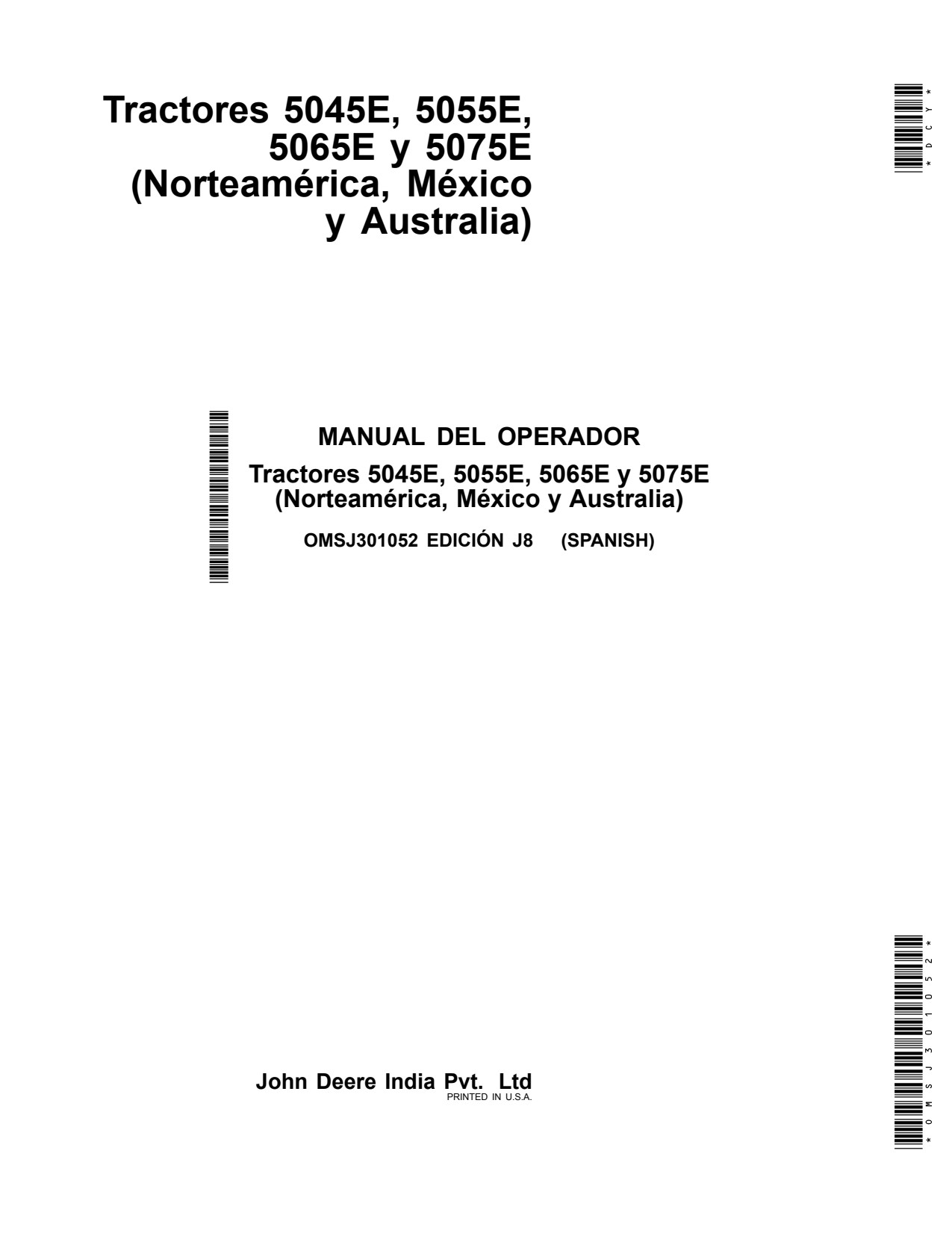 John Deere 5045E 5055E 5065E 5075E MY2008 MY2013 Tractor Operator Manual OMSJ301052 ES 1 John Deere 5045E 5055E 5065E 5075E MY2008 MY2013 Tractor Operator Manual OMSJ301052 ES