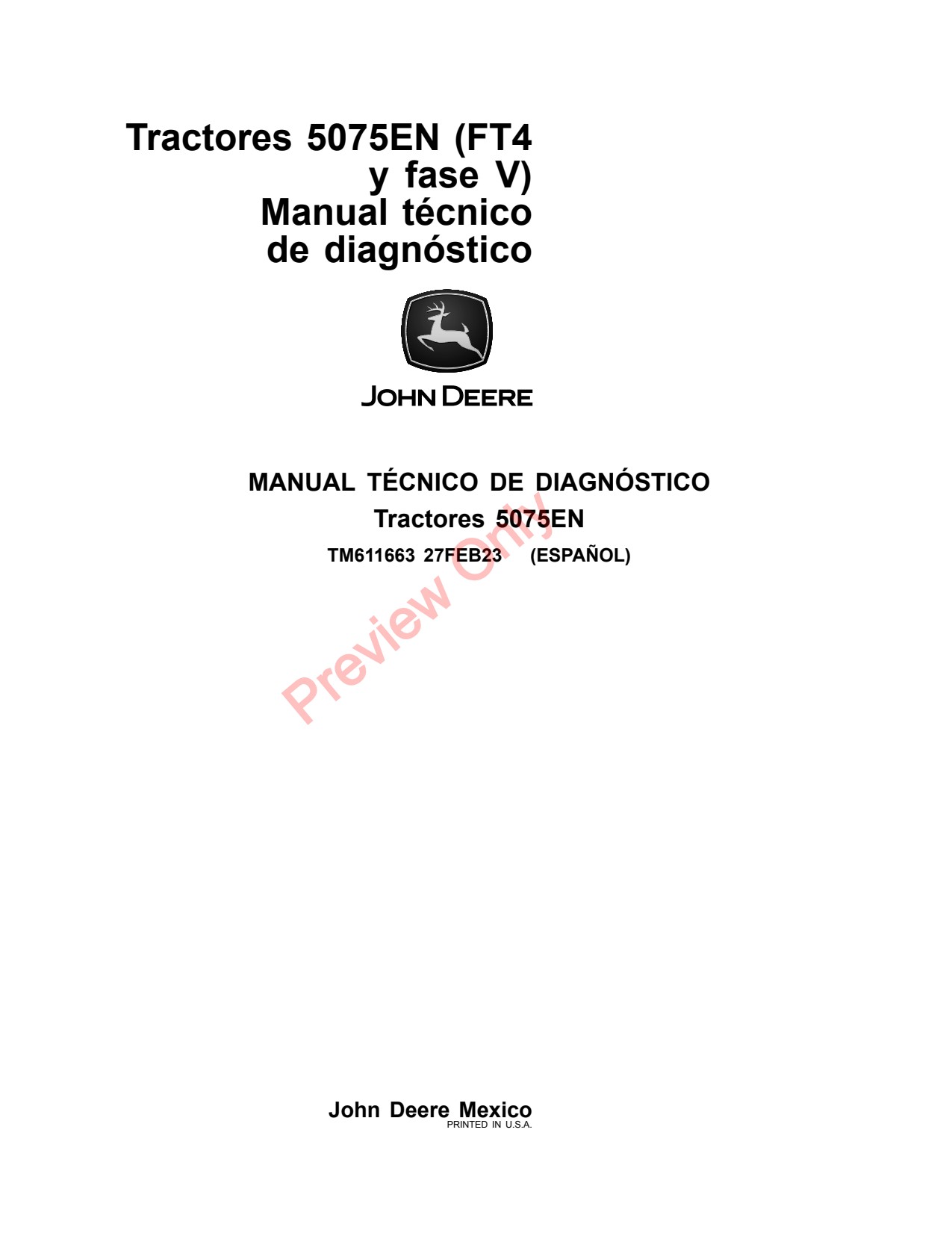 John Deere 5075EN FT4 Tractor Diagnostic Technical Manual TM611663 ES 1 John Deere 5075EN FT4 Tractor Diagnostic Technical Manual TM611663 ES