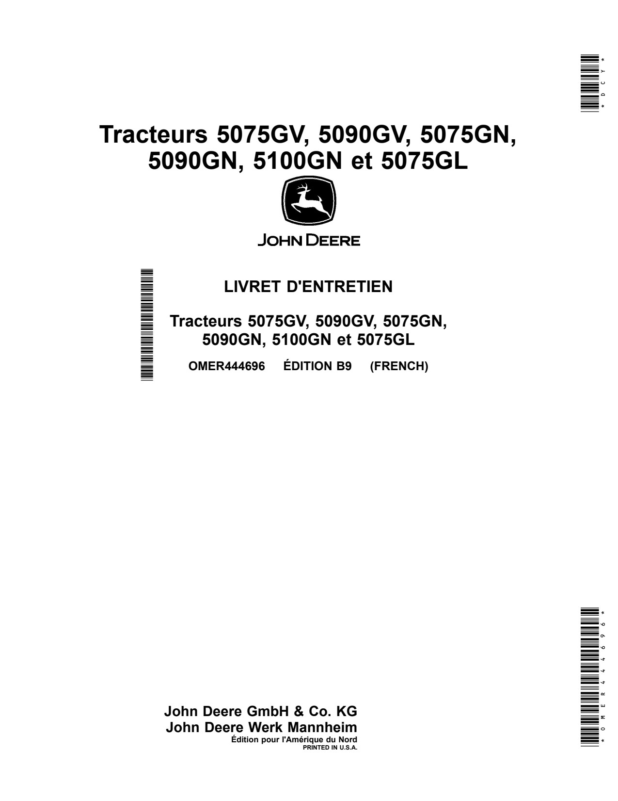 John Deere 5075GL 5075GN 5075GV 5090GN 5090GV 5100GN Tractor Operator Manual OMER444696 FR 1 John Deere 5075GL 5075GN 5075GV 5090GN 5090GV 5100GN Tractor Operator Manual OMER444696 FR