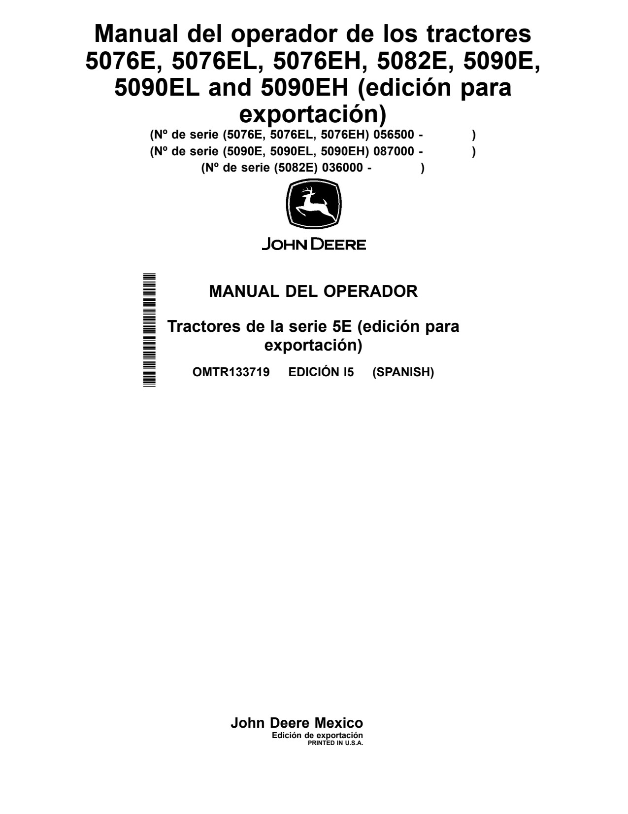 John Deere 5076E 5076EL 5076EH 5082E 5090E 5090EL 5090EH Tractor Operator Manual OMTR133719 ES 1 John Deere 5076E 5076EL 5076EH 5082E 5090E 5090EL 5090EH Tractor Operator Manual OMTR133719 ES