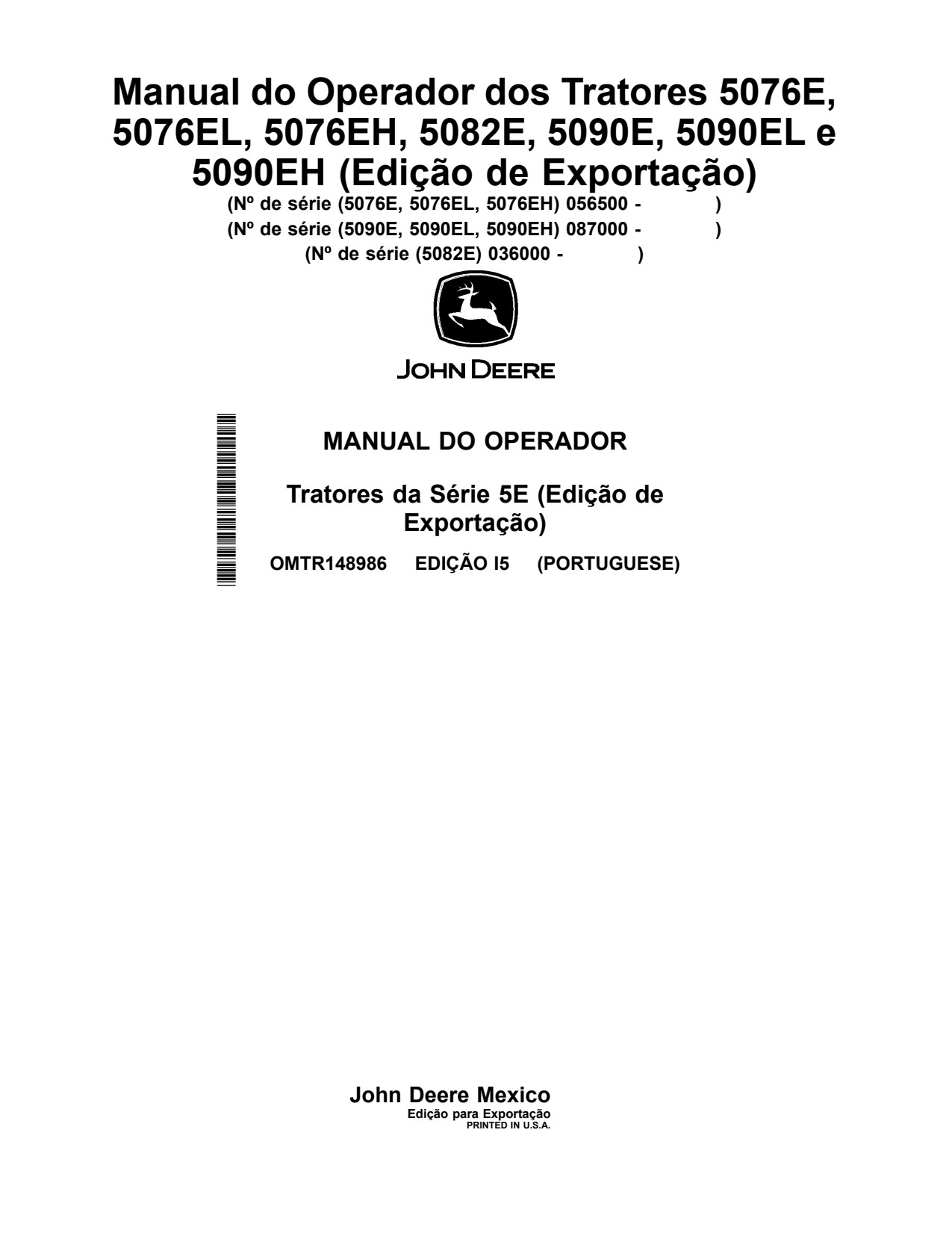 John Deere 5076E 5076EL 5076EH 5082E 5090E 5090EL 5090EH Tractor Operator Manual OMTR148986 PT 1 John Deere 5076E 5076EL 5076EH 5082E 5090E 5090EL 5090EH Tractor Operator Manual OMTR148986 PT
