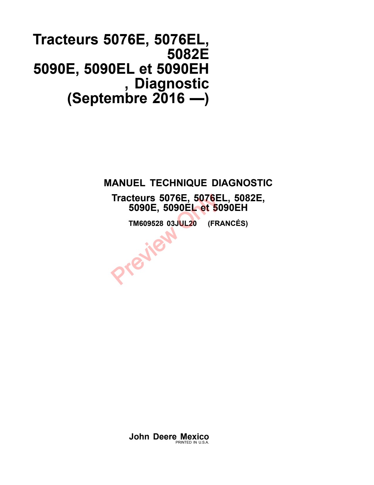 John Deere 5076E 5076EL 5082E 5090E 5090EL 5090EH Tractor Diagnostic Technical Manual TM609528 FR 1 John Deere 5076E 5076EL 5082E 5090E 5090EL 5090EH Tractor Diagnostic Technical Manual TM609528 FR