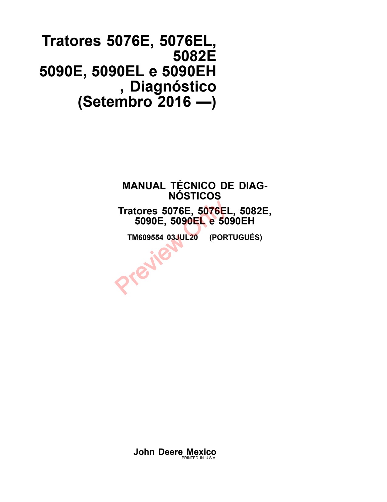 John Deere 5076E 5076EL 5082E 5090E 5090EL 5090EH Tractor Diagnostic Technical Manual TM609554 PT 1 John Deere 5076E 5076EL 5082E 5090E 5090EL 5090EH Tractor Diagnostic Technical Manual TM609554 PT