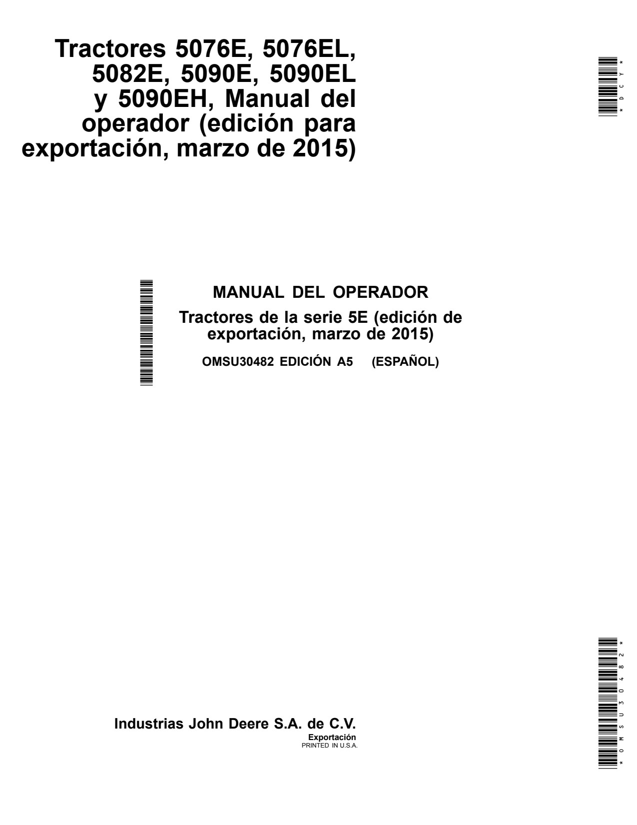 John Deere 5076E 5076EL 5082E 5090E 5090EL 5090EH Tractor Operator Manual OMSU30482 ES 1 John Deere 5076E 5076EL 5082E 5090E 5090EL 5090EH Tractor Operator Manual OMSU30482 ES