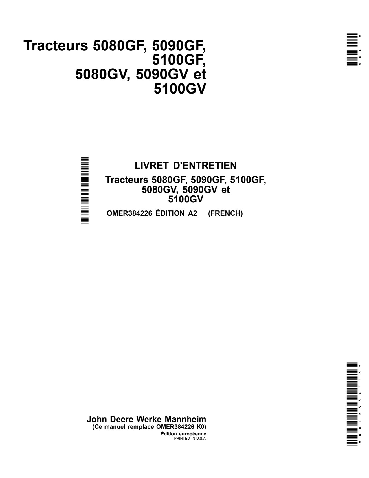 John Deere 5080GF 5090GF 5100GF 5080GV 5090GV 5100GV Tractor Operator Manual OMER384226 FR 1 John Deere 5080GF 5090GF 5100GF 5080GV 5090GV 5100GV Tractor Operator Manual OMER384226 FR