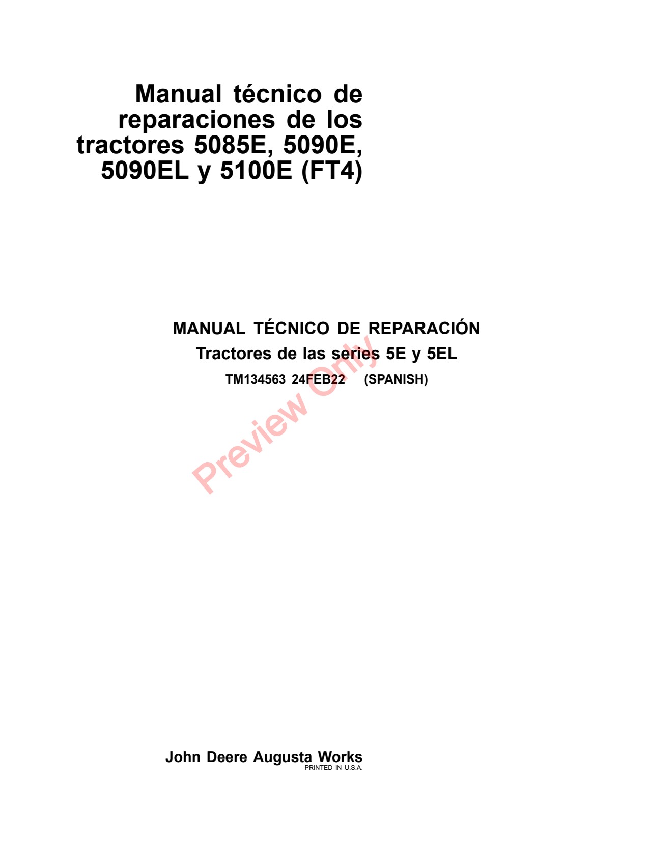 John Deere 5085E 5090E 5090EL 5100E FT4 Tractor Repair Technical Manual TM134563 ES 1 John Deere 5085E 5090E 5090EL 5100E FT4 Tractor Repair Technical Manual TM134563 ES