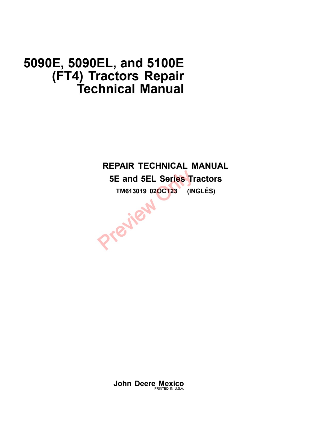 John Deere 5090E 5090EL 5100E FT4 Tractor Repair Technical Manual TM613019 1 John Deere 5090E 5090EL 5100E FT4 Tractor Repair Technical Manual TM613019