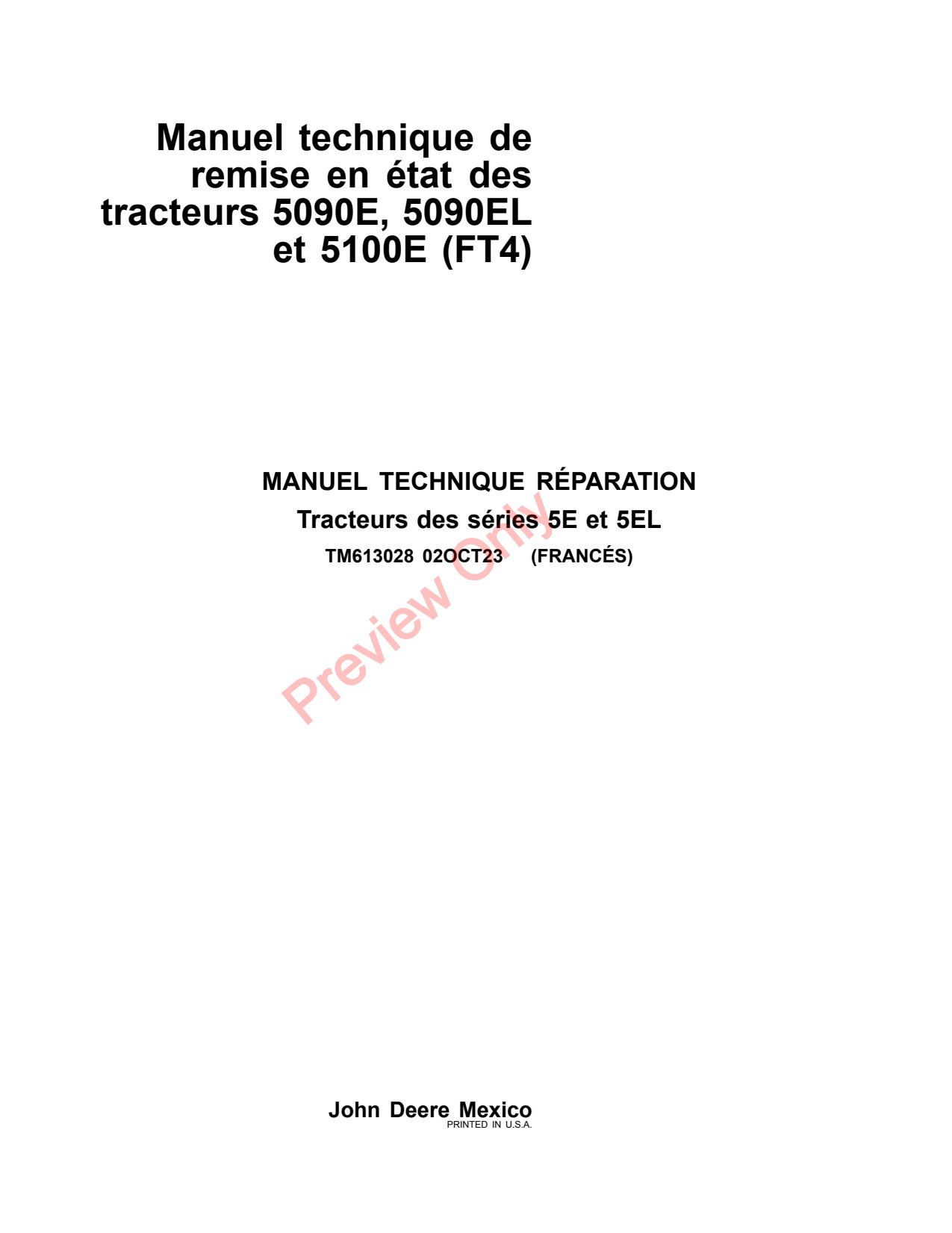 John Deere 5090E 5090EL 5100E FT4 Tractor Repair Technical Manual TM613028 FR 1 John Deere 5090E 5090EL 5100E FT4 Tractor Repair Technical Manual TM613028 FR