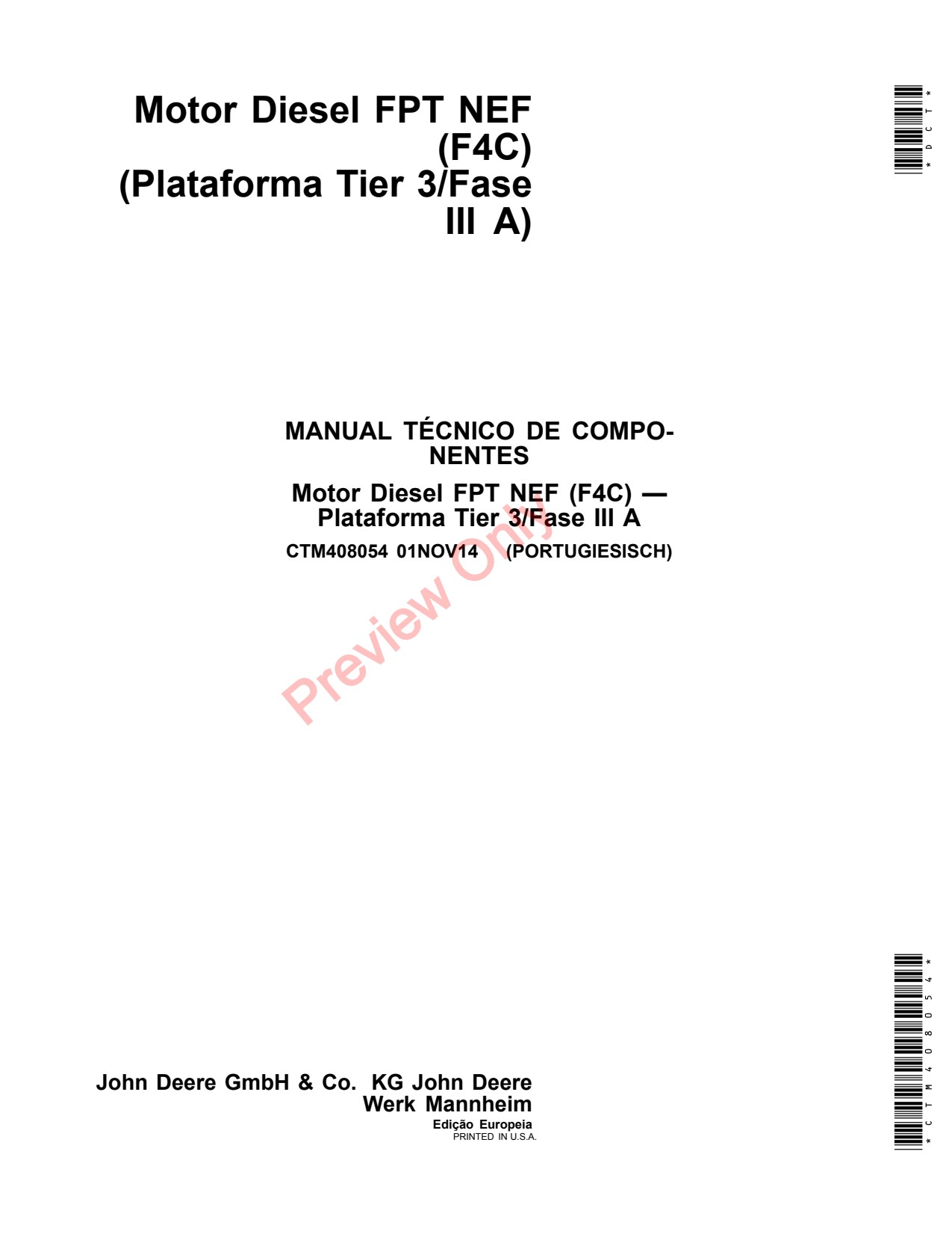 John Deere 5100GF 5100GN F4C Header Platform Component Technical Manual CTM408054 PT 1 John Deere 5100GF 5100GN F4C Header Platform Component Technical Manual CTM408054 PT