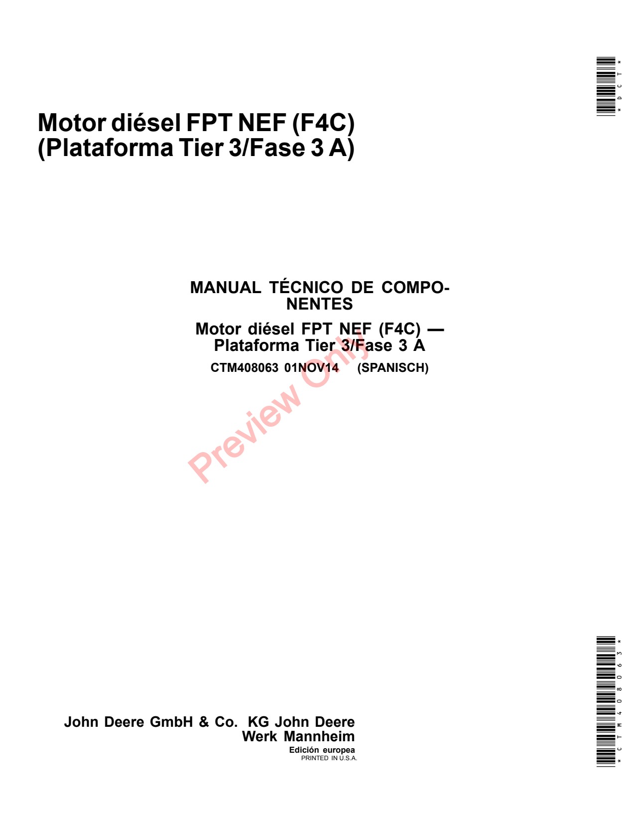 John Deere 5100GF 5100GN F4C Header Platform Component Technical Manual CTM408063 ES 1 John Deere 5100GF 5100GN F4C Header Platform Component Technical Manual CTM408063 ES