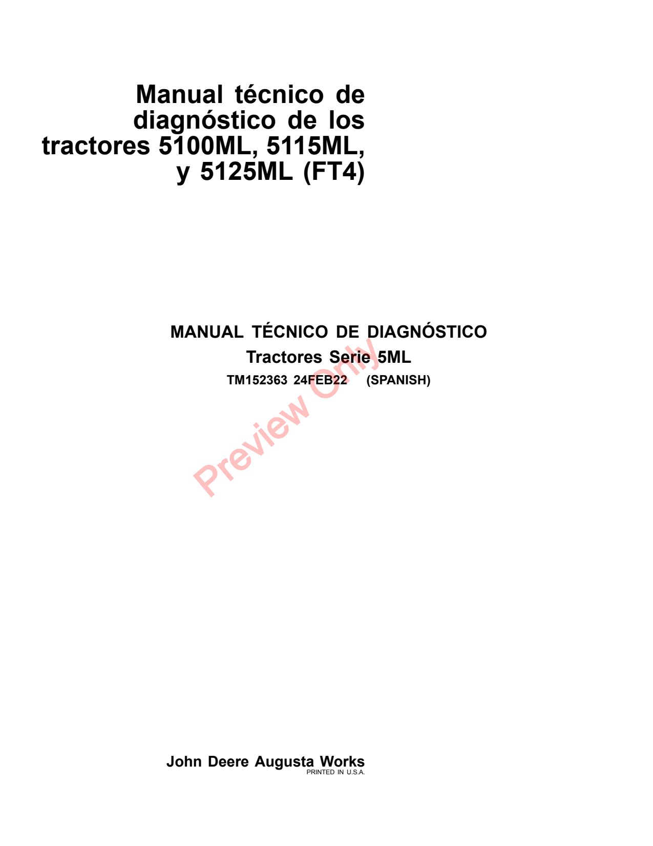 John Deere 5100ML 5125ML 5115ML FT4 Tractor Diagnostic Technical Manual TM152363 ES 1 John Deere 5100ML 5125ML 5115ML FT4 Tractor Diagnostic Technical Manual TM152363 ES