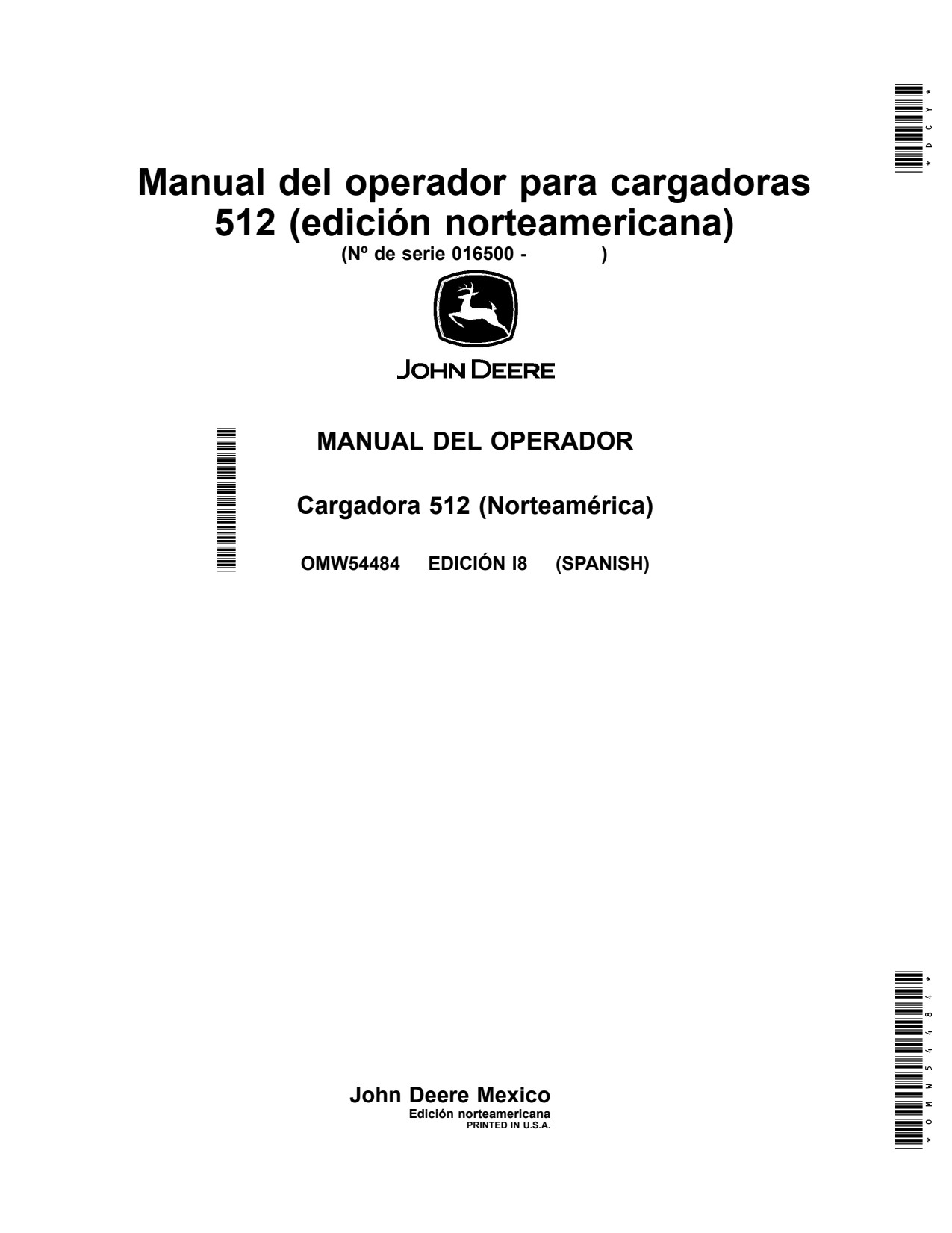 John Deere 5103 5105 5205 5203 to 5403 5220 5045D 5055D 5045E 5055E 5065E 5075E 512 Loader Operator Manual OMW54484 ES 1 John Deere 5103 5105 5205 5203 to 5403 5220 5045D 5055D 5045E 5055E 5065E 5075E 512 Loader Operator Manual OMW54484 ES