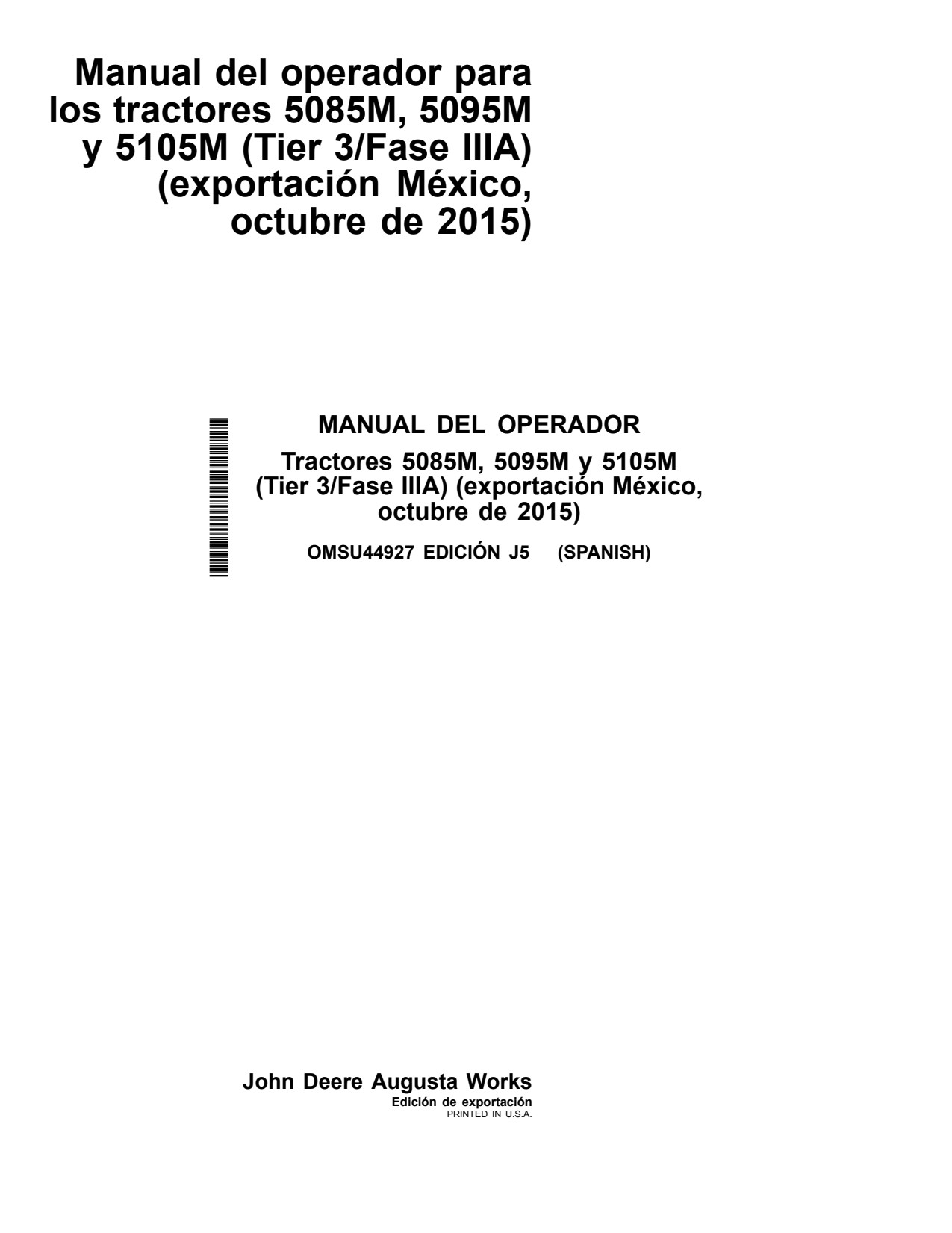 John Deere 5105M 5085M 5095M Tractor Operator Manual OMSU44927 ES 1 John Deere 5105M 5085M 5095M Tractor Operator Manual OMSU44927 ES