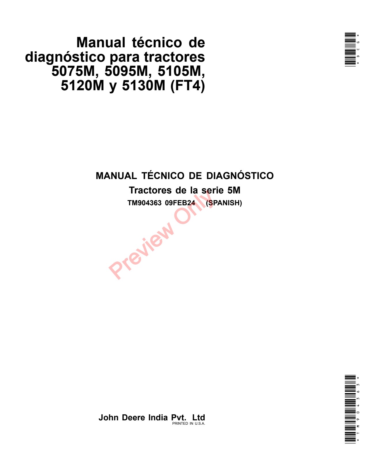 John Deere 5120M 5075M 5105MH 5090M 5105M 5095M 5130M FT4 POWR8TM Tractor Diagnostic Technical Manual TM904363 ES 1 John Deere 5120M 5075M 5105MH 5090M 5105M 5095M 5130M FT4 POWR8TM Tractor Diagnostic Technical Manual TM904363 ES