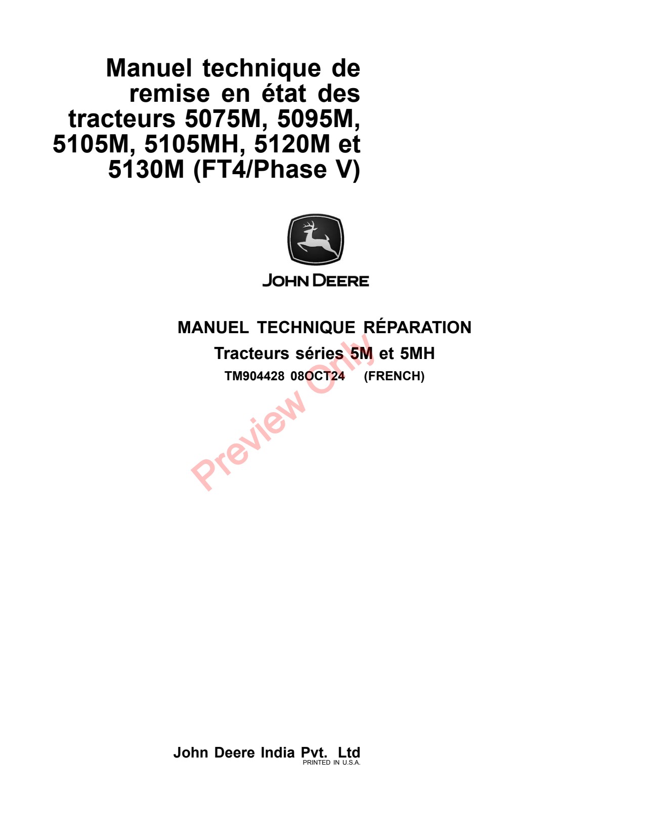 John Deere 5120M 5075M 5105MH 5095M 5105M 5085M 5130M FT4 Tractor Repair Technical Manual TM904428 FR 1 John Deere 5120M 5075M 5105MH 5095M 5105M 5085M 5130M FT4 Tractor Repair Technical Manual TM904428 FR