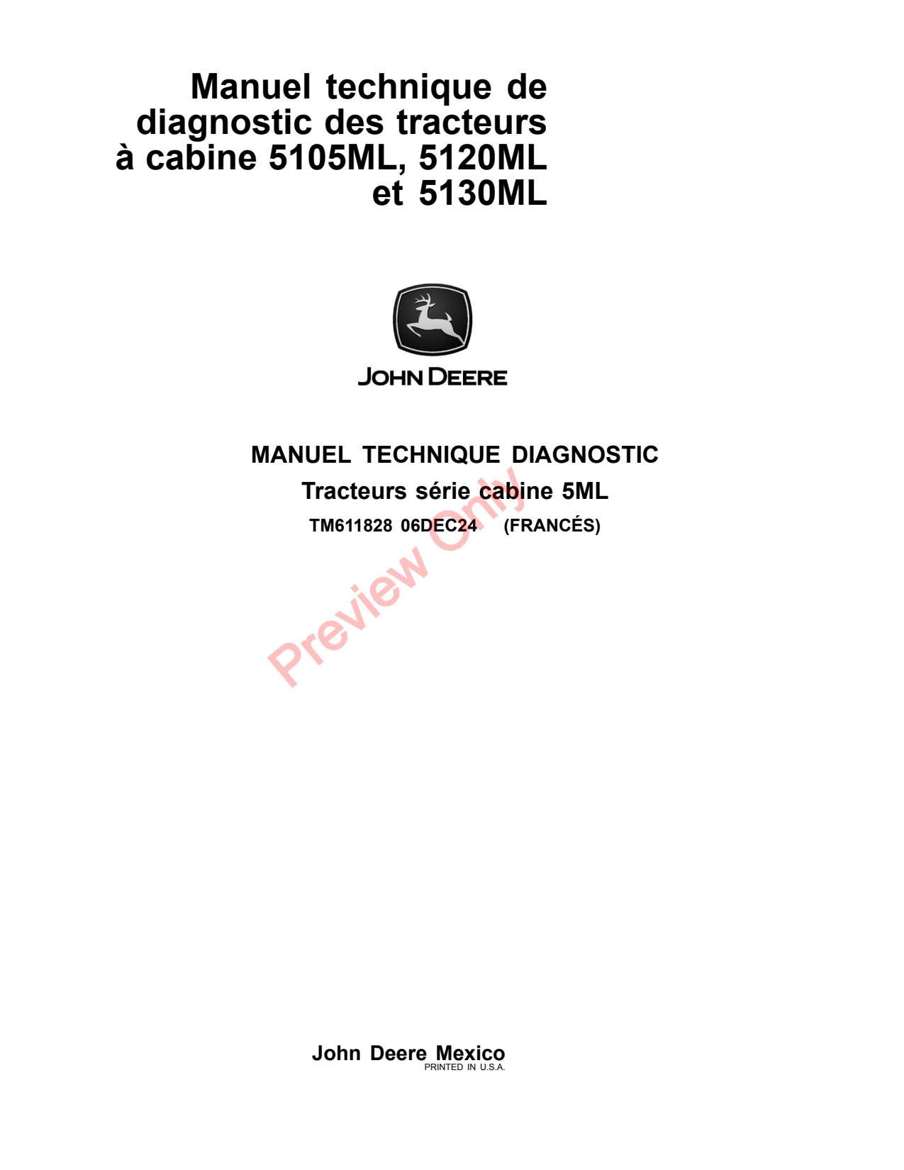 John Deere 5120ML 5130ML 5105ML Cab Tractor Diagnostic Technical Manual TM611828 FR 1 John Deere 5120ML 5130ML 5105ML Cab Tractor Diagnostic Technical Manual TM611828 FR