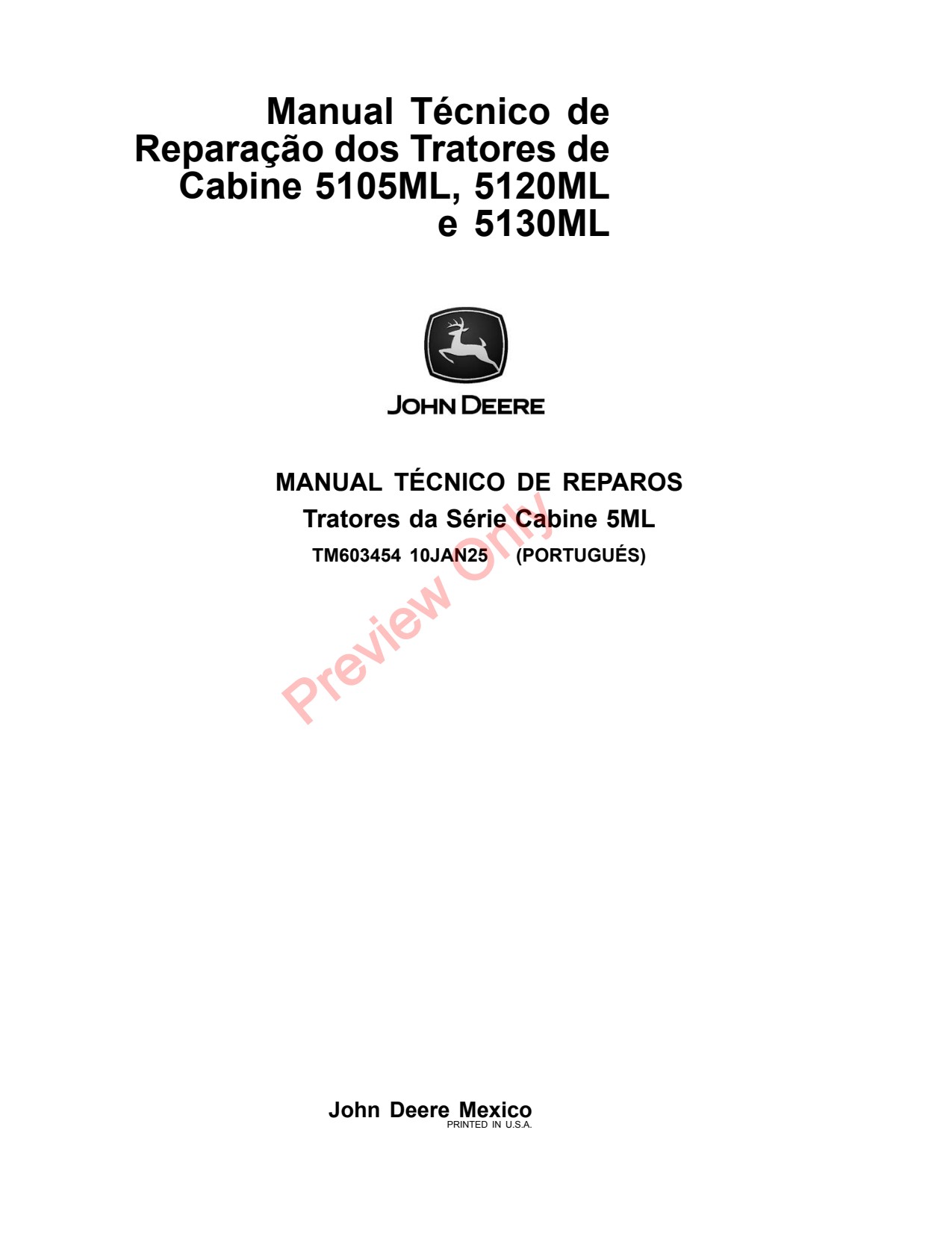 John Deere 5120ML 5130ML 5105ML Cab Tractor Repair Technical Manual TM603454 PT 1 John Deere 5120ML 5130ML 5105ML Cab Tractor Repair Technical Manual TM603454 PT